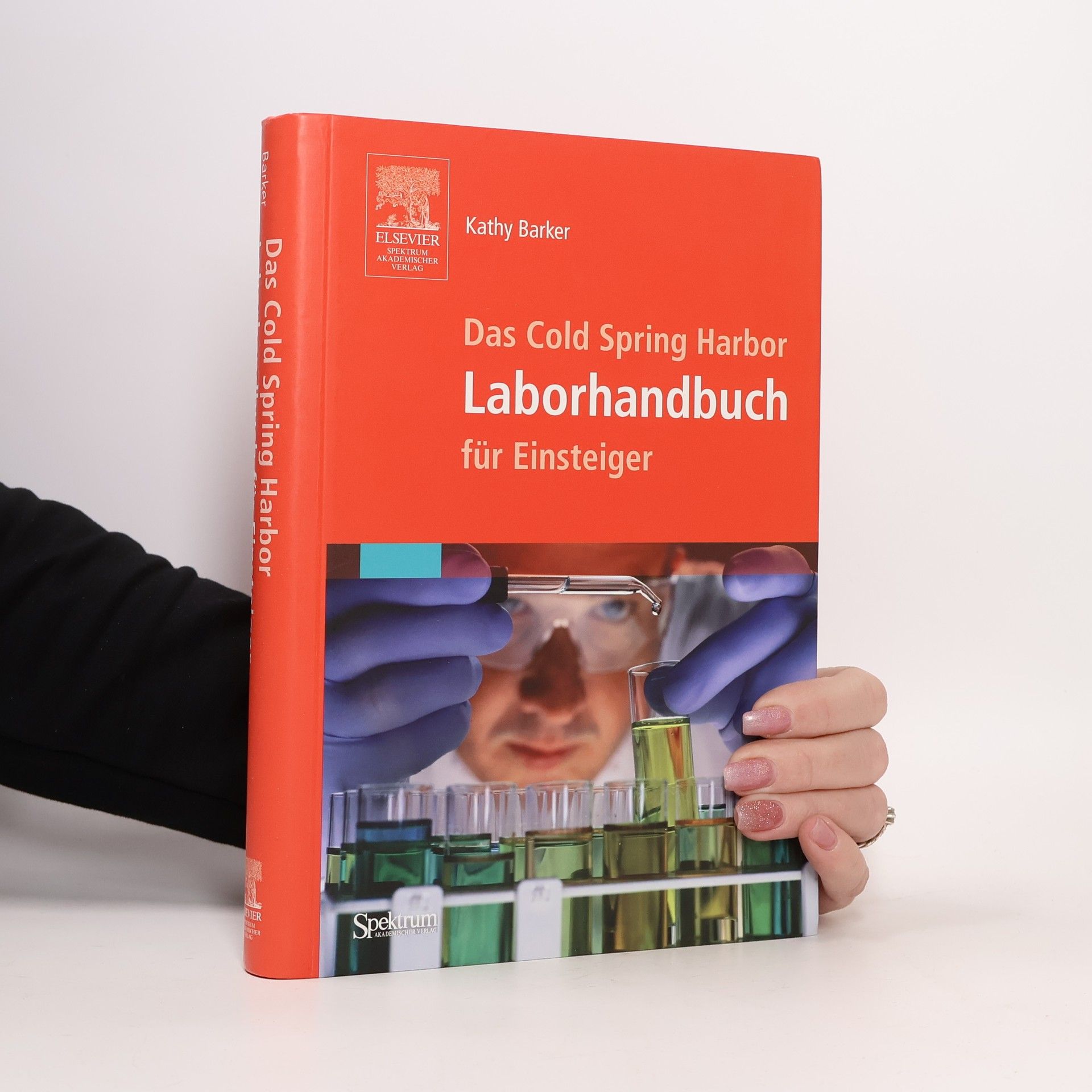 Kathy Barker Das Cold-Spring-Harbor-Laborhandbuch für Einsteiger