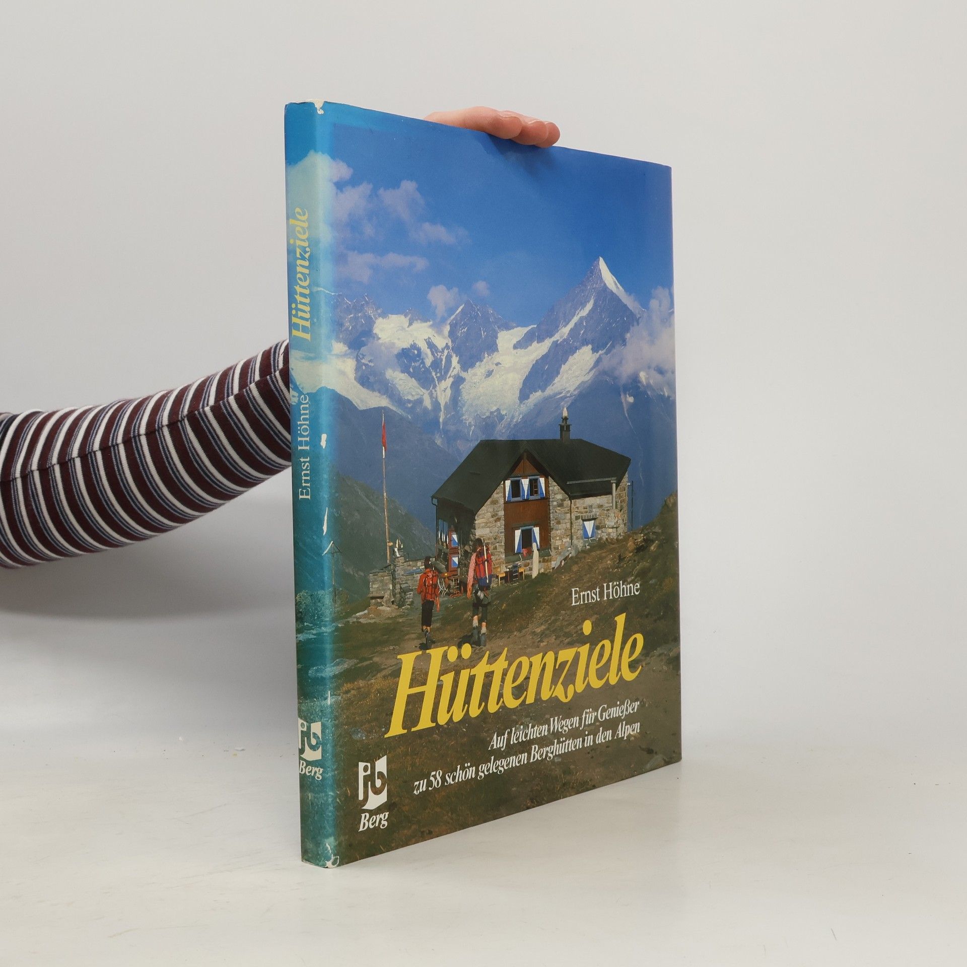 Ernst Höhne Hüttenziele