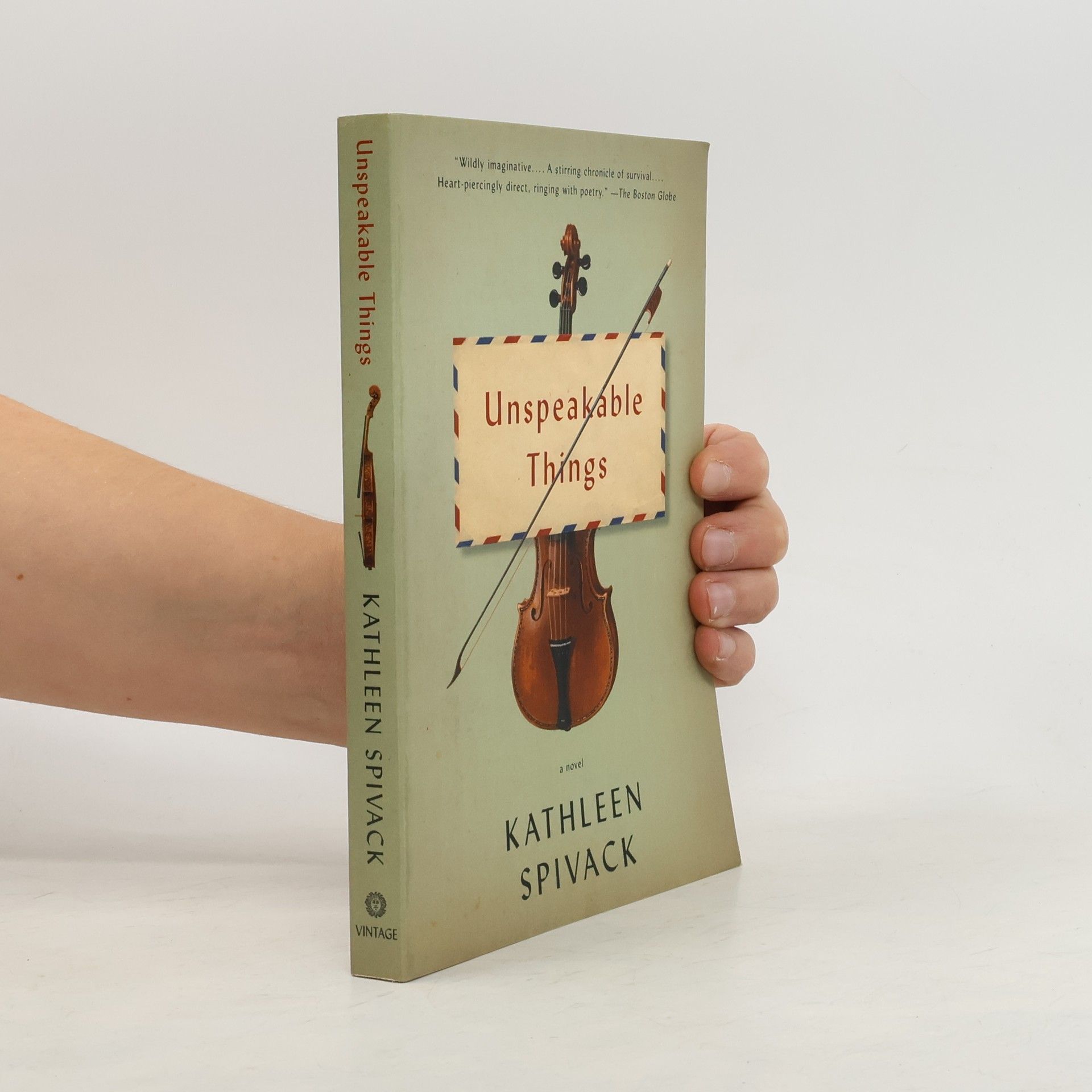 Kathleen Spivack Unspeakable Things