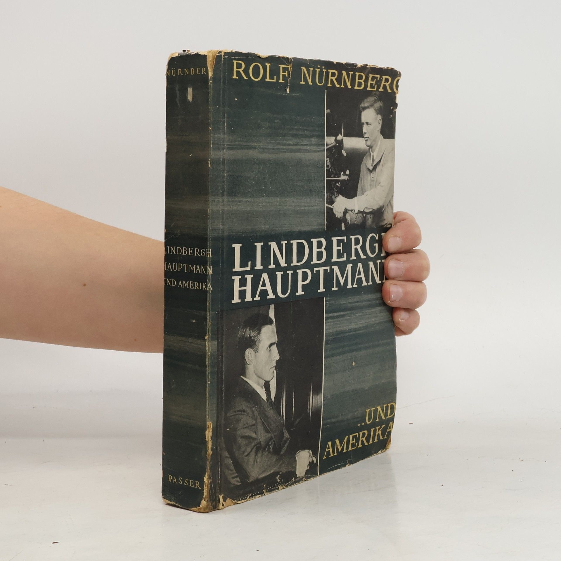 Rolf Nürnberg Lindbergh, Hauptmann und Amerika