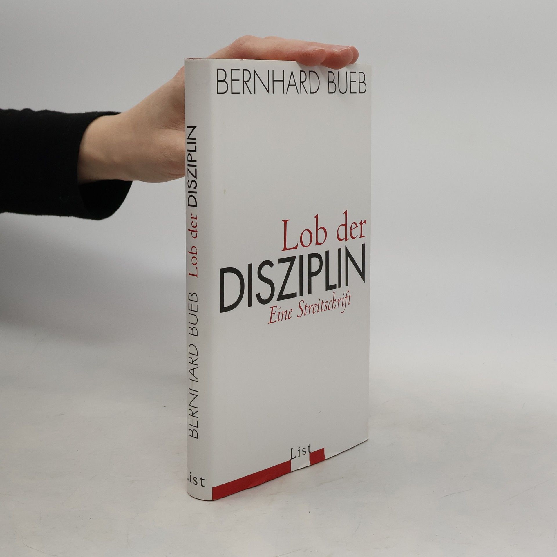 Bernhard Bueb Lob der Disziplin