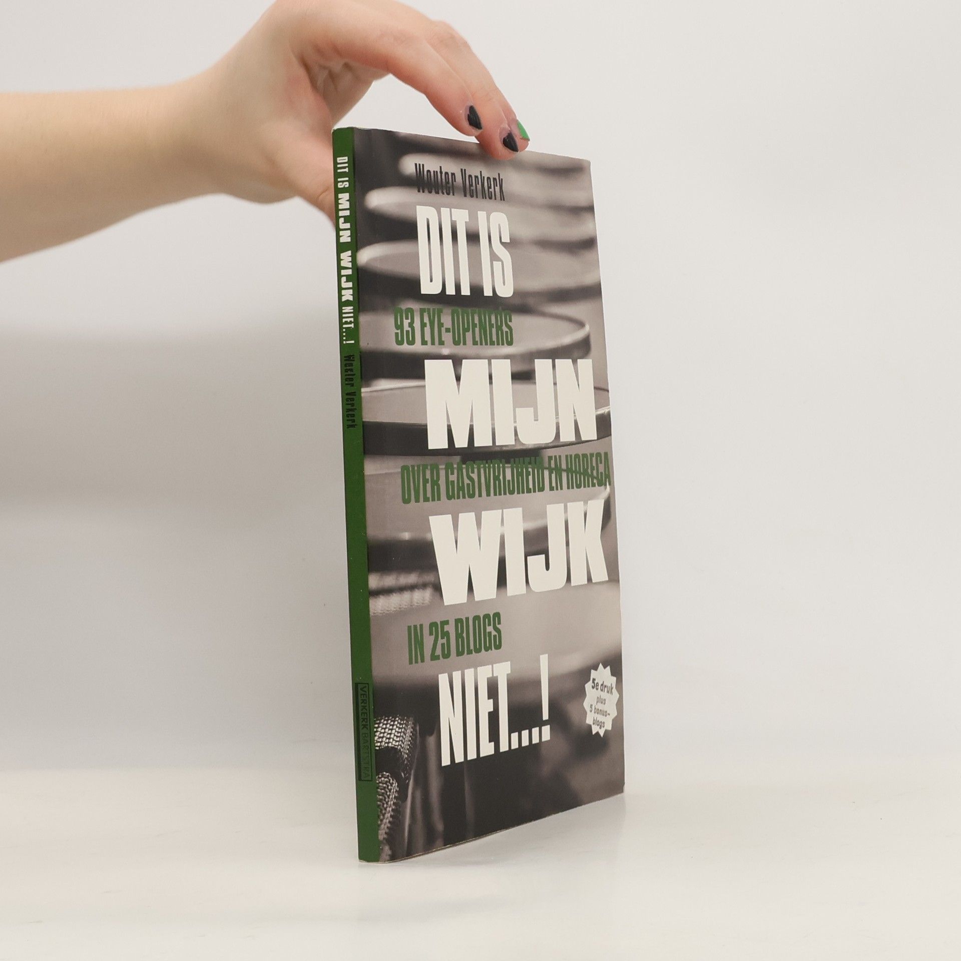 Wouter Verkerk Dit is mijn wijk niet...!