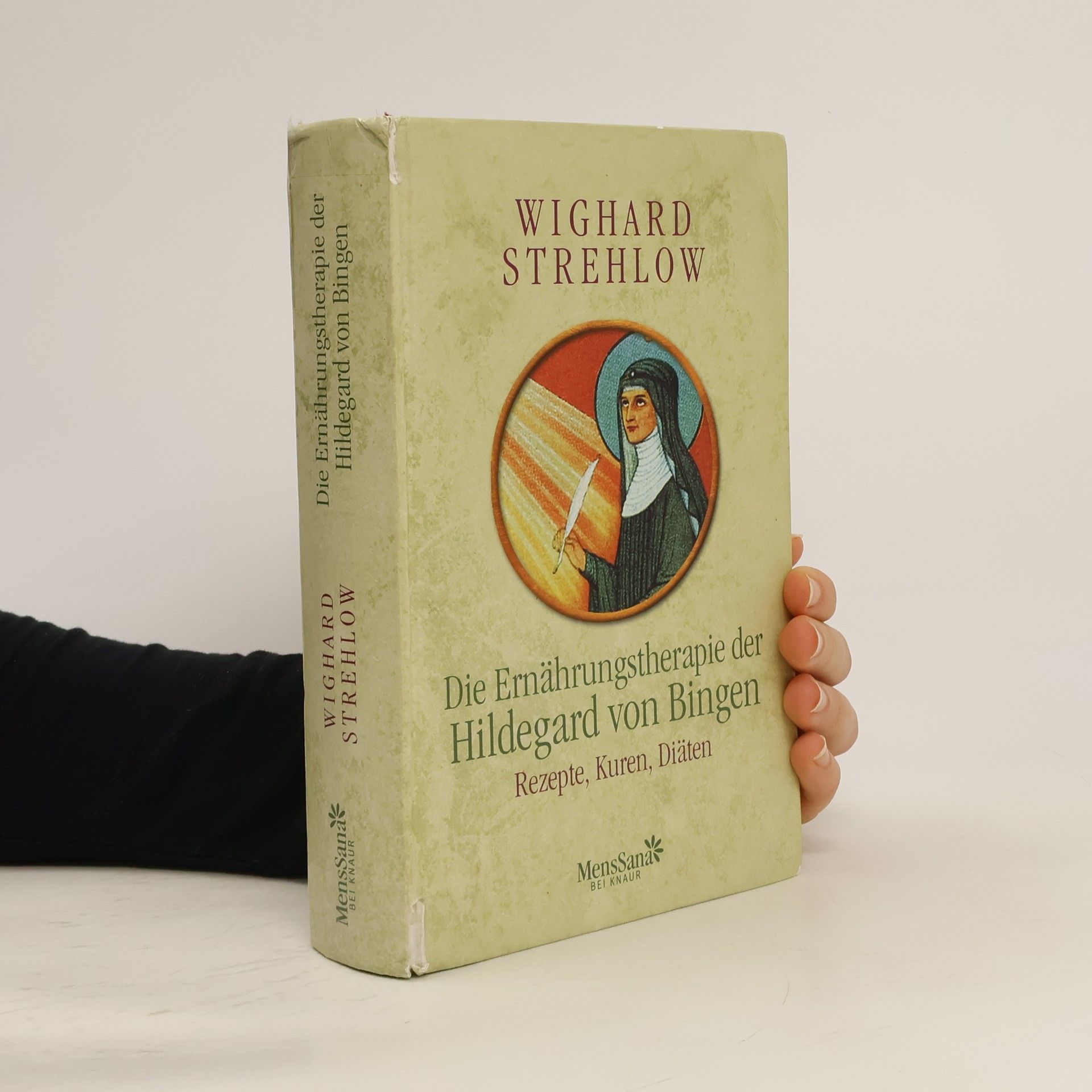 Wighard Strehlow Die Ernährungstherapie der Hildegard von Bingen