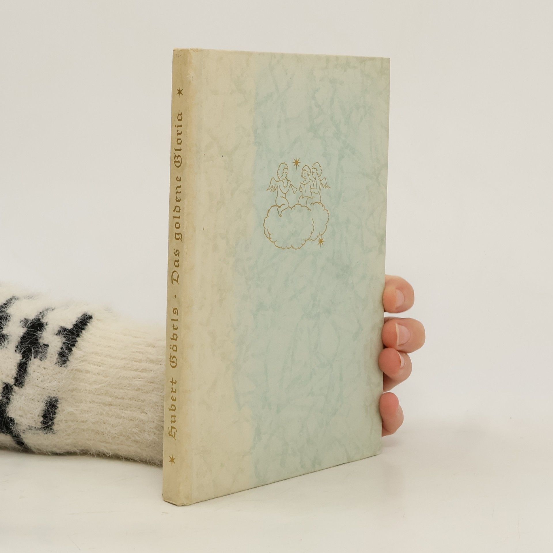 Hubert Göbels Das goldene Gloria