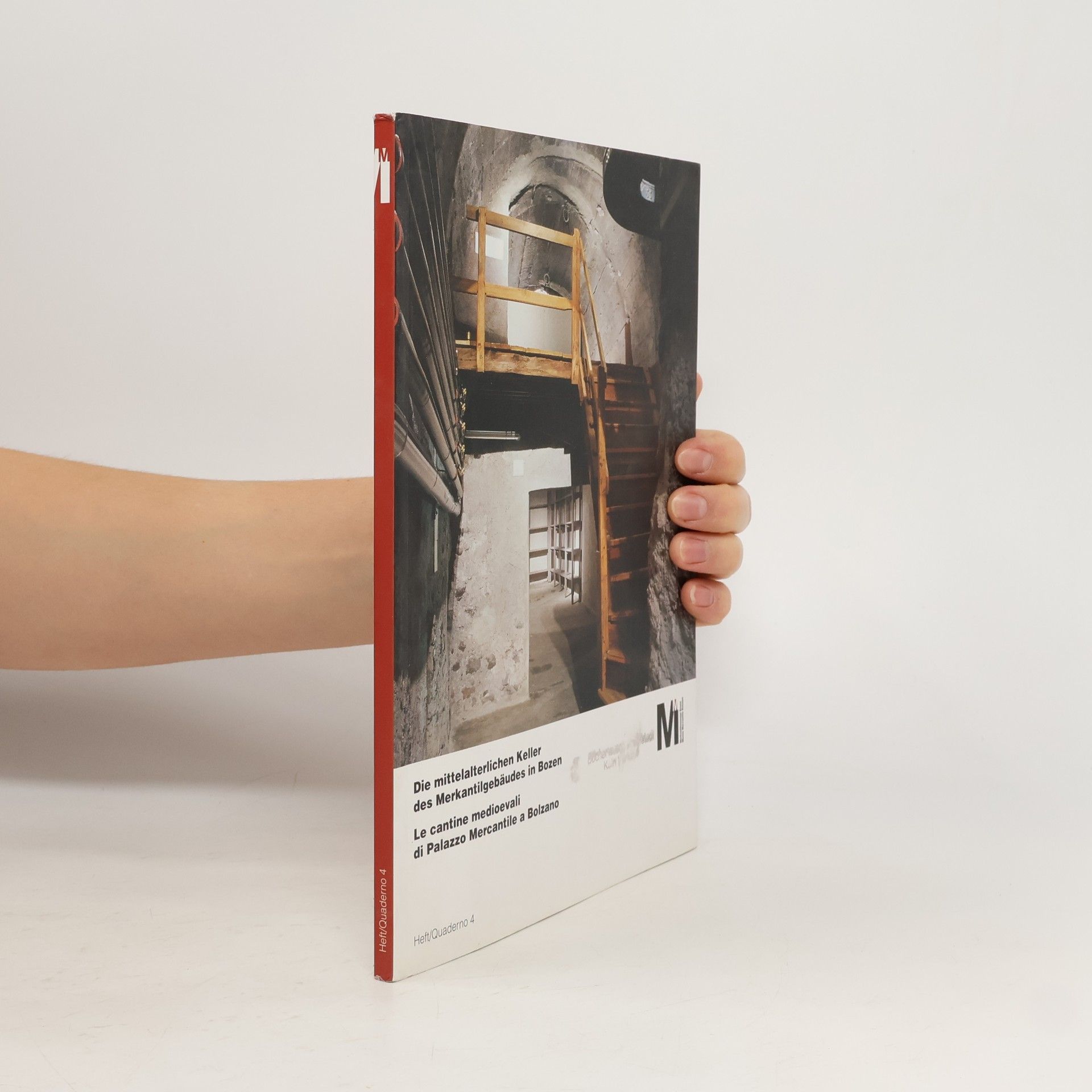 Autorenkollektiv Die mittelalterlichen Keller des Merkantilgebäudes in Bozen 4