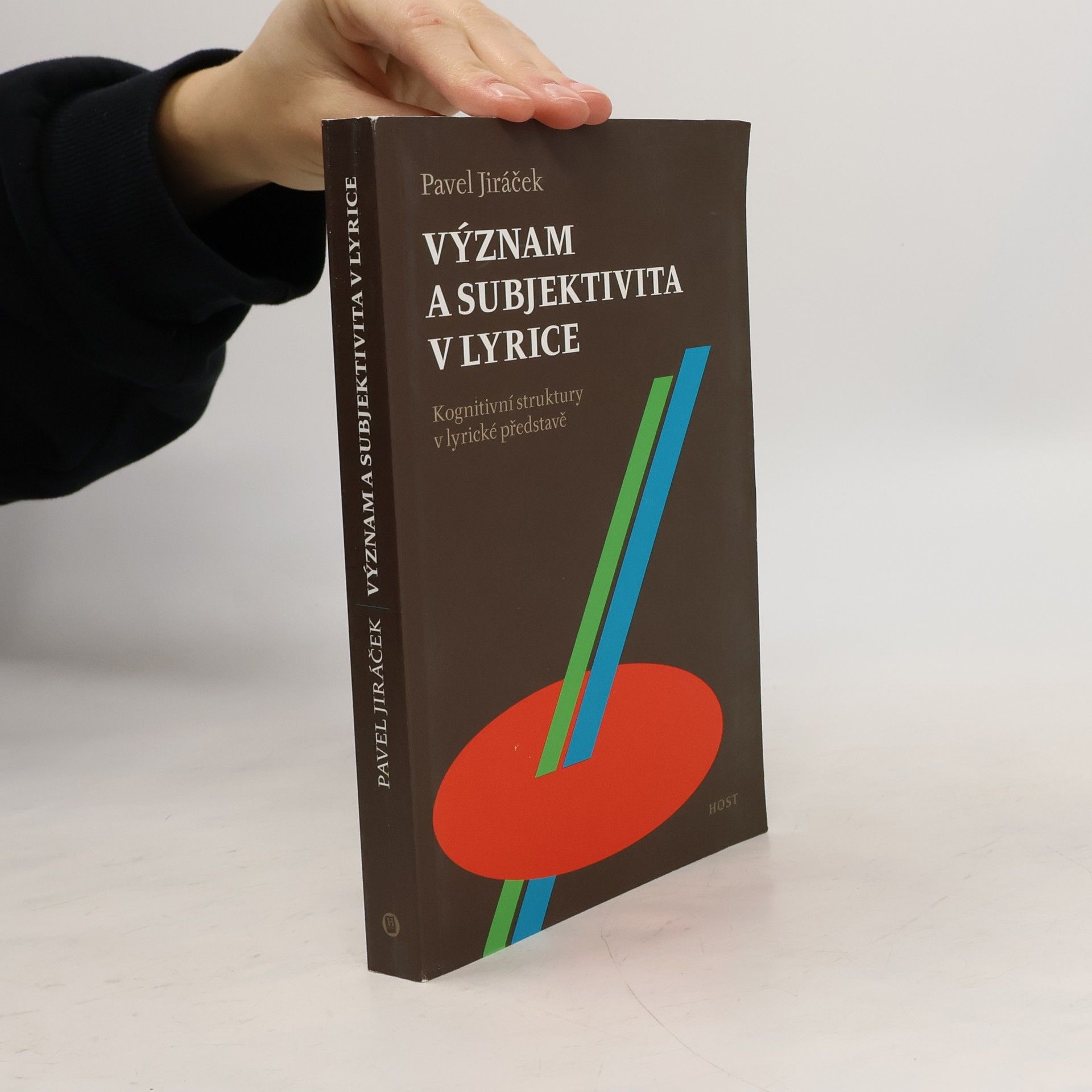 Pavel Jiráček Význam a subjektivita v lyrice