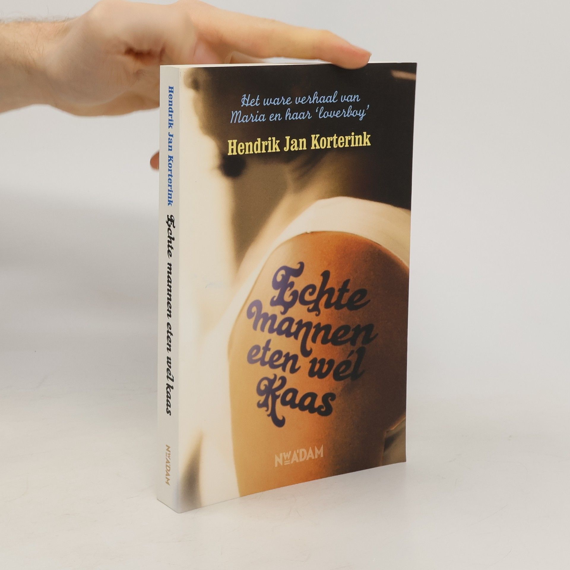 Hendrik Jan Korterink Echte mannen eten wél kaas