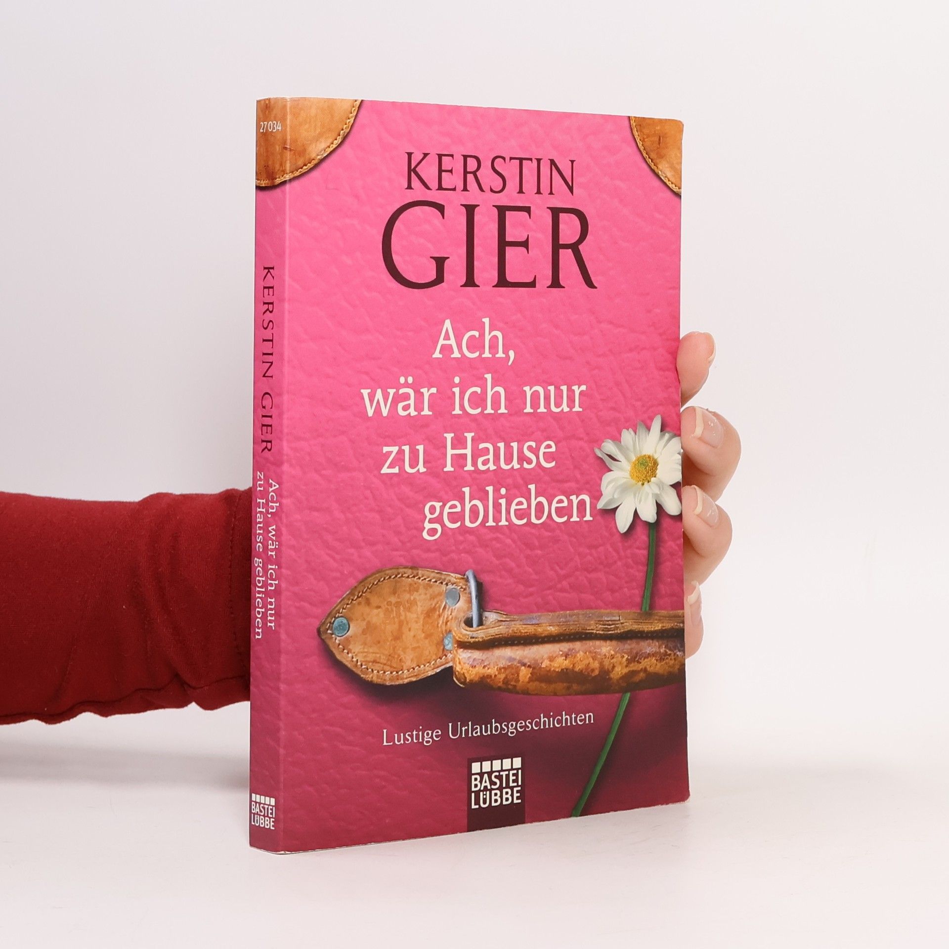Kerstin Gier Ach, wär ich nur zu Hause geblieben