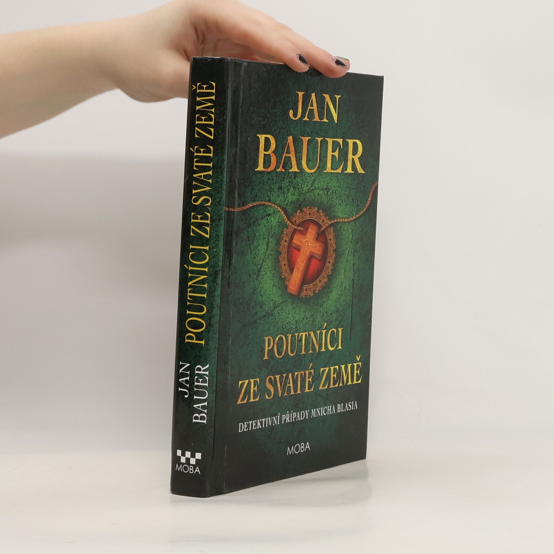 Jan Bauer Poutníci ze Svaté země : Detektivní případy mnicha Blasia