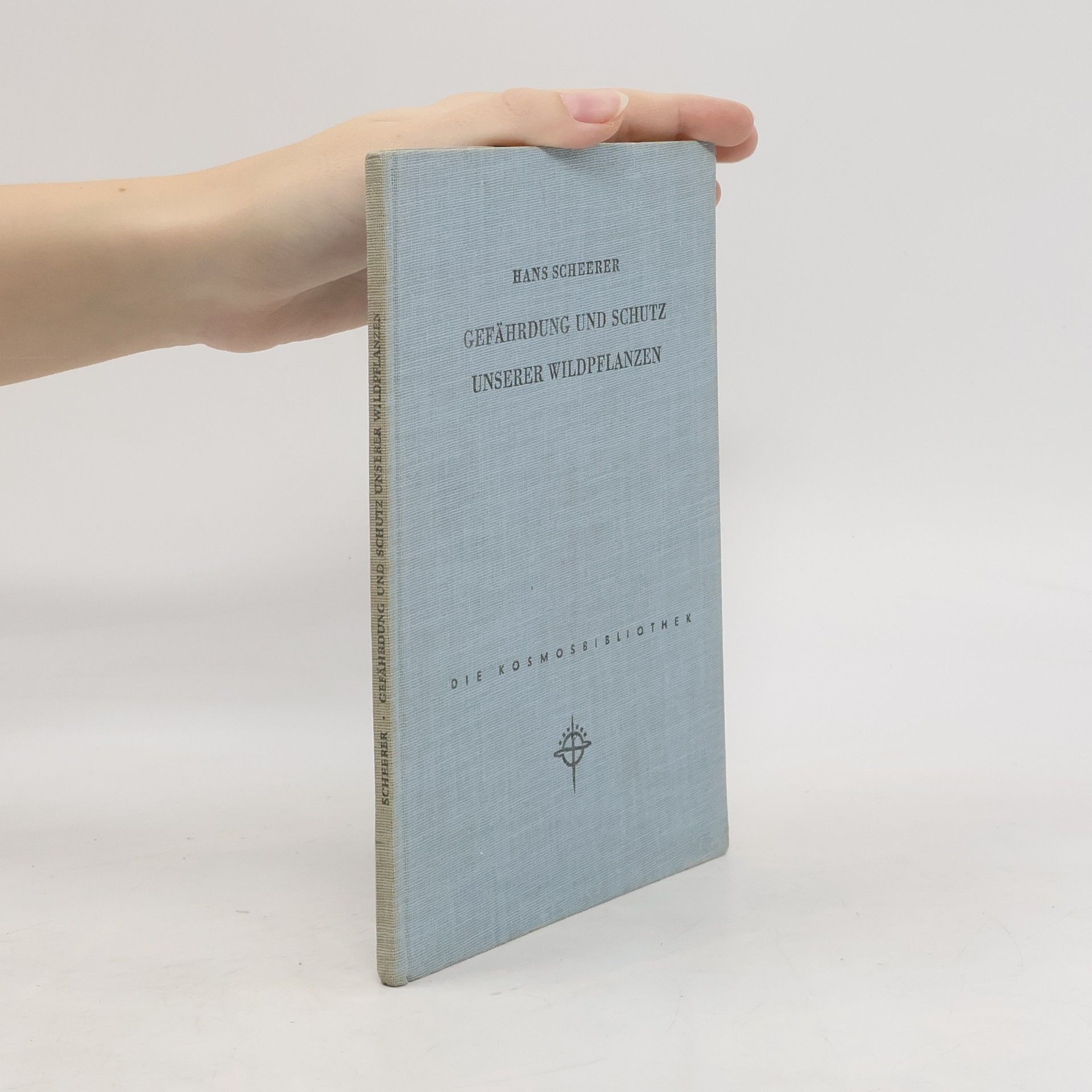 Hans Scheerer Gefährdung und Schutz unserer Wildpflanzen