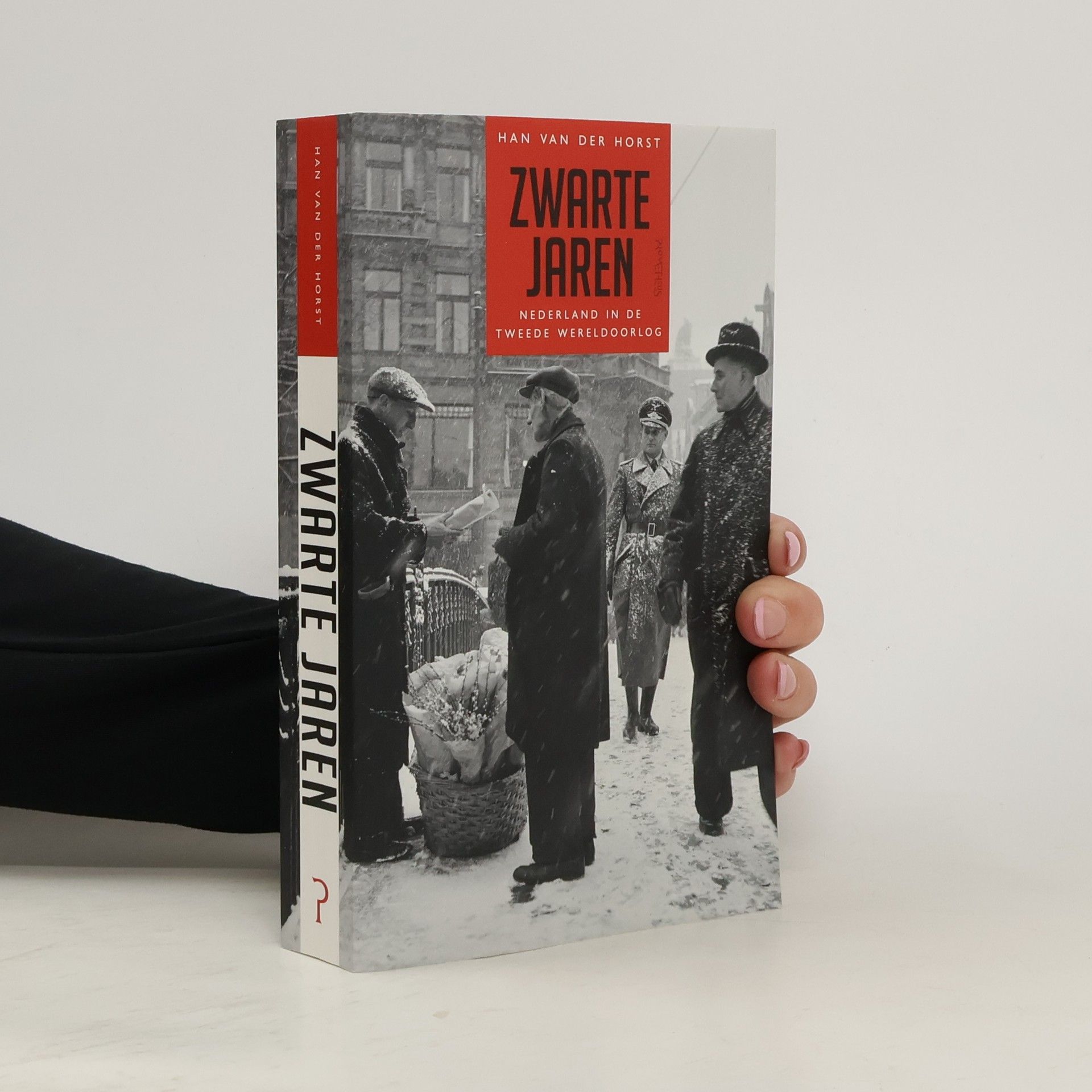 Han van der Horst Zwarte jaren. Nederland in de Tweede Wereldoorlog