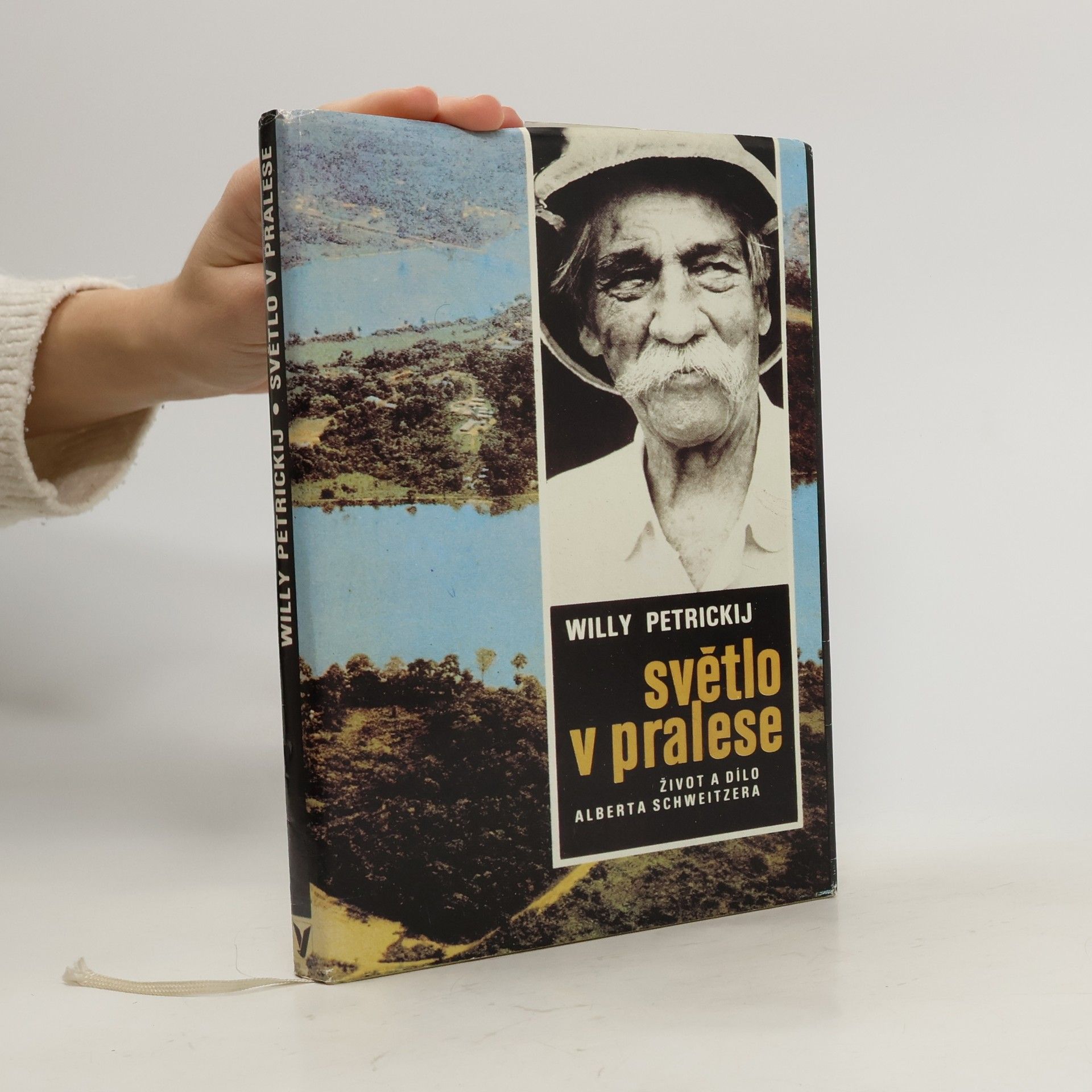 Villi Aleksandrovič Petrickij Světlo v pralese: život a dílo Alberta Schweitzera