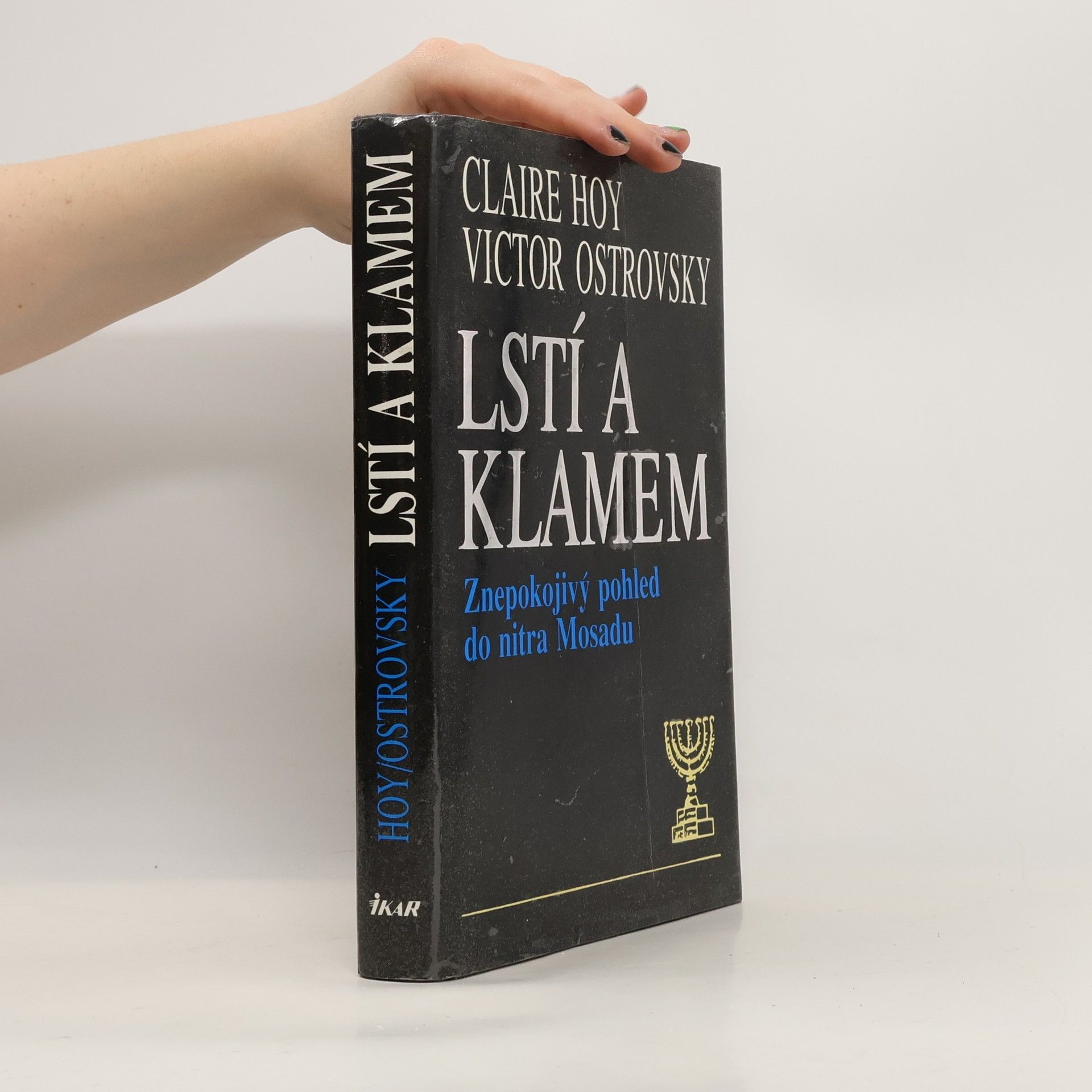 Claire Hoy Lstí a klamem: Znepokojivý pohled do nitra Mosadu