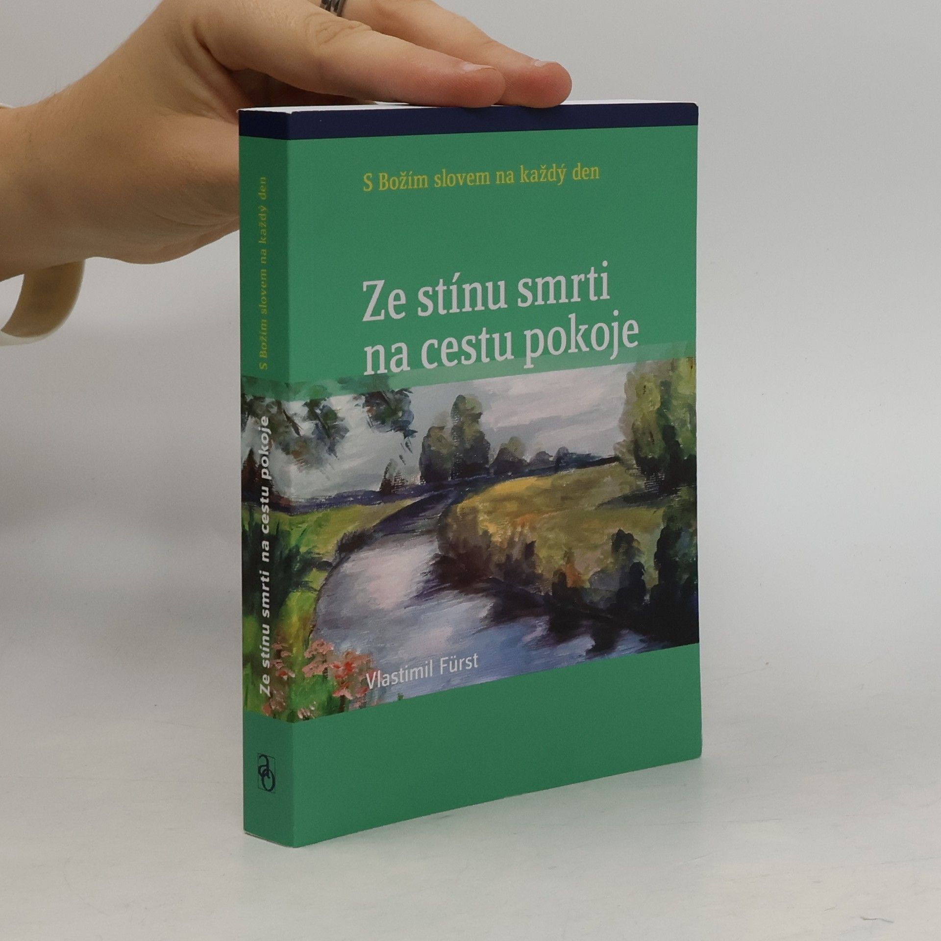 Vlastimil Fürst Ze stínu smrti na cestu pokoje