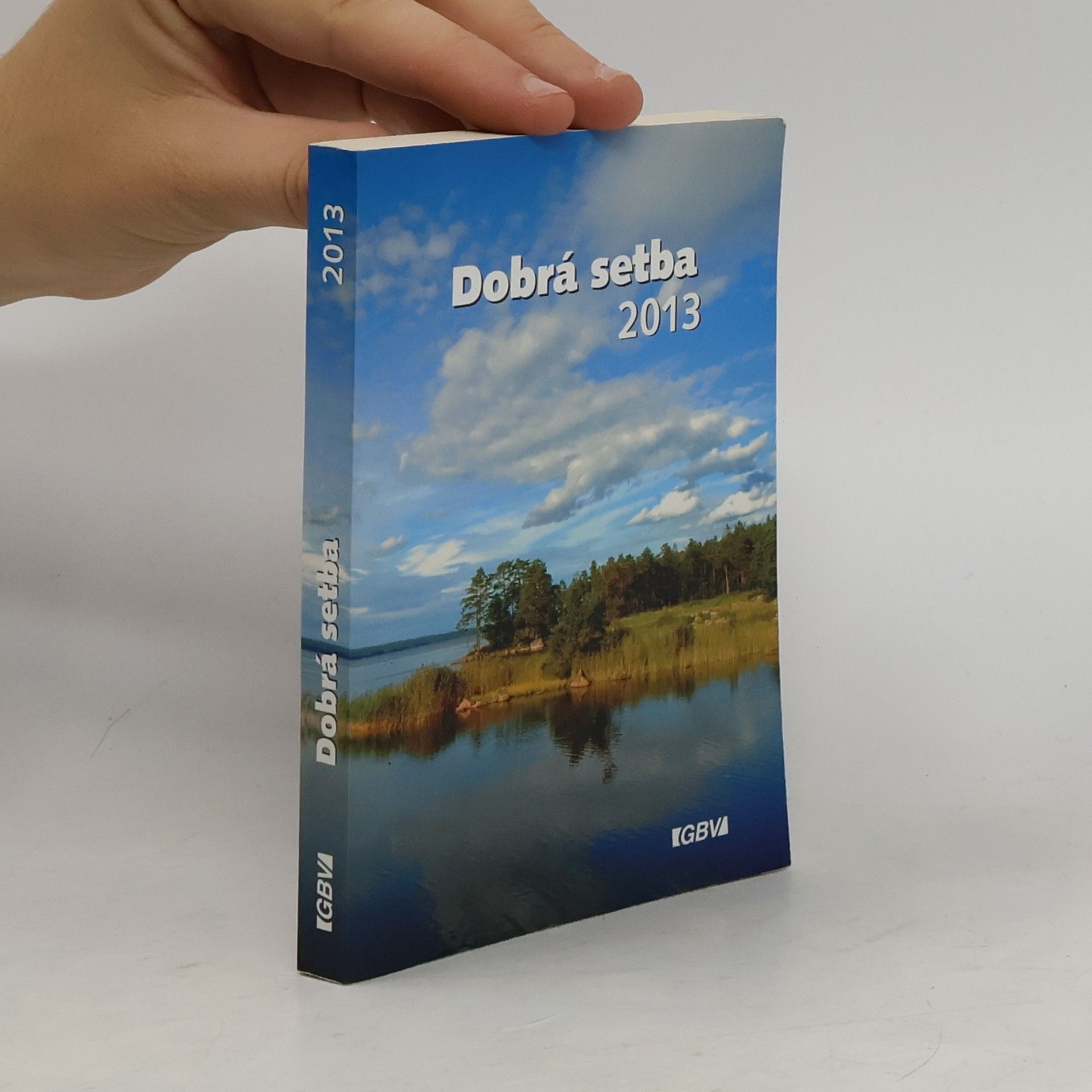 Collectif d'auteurs Dobrá setba 2013 - kalendář