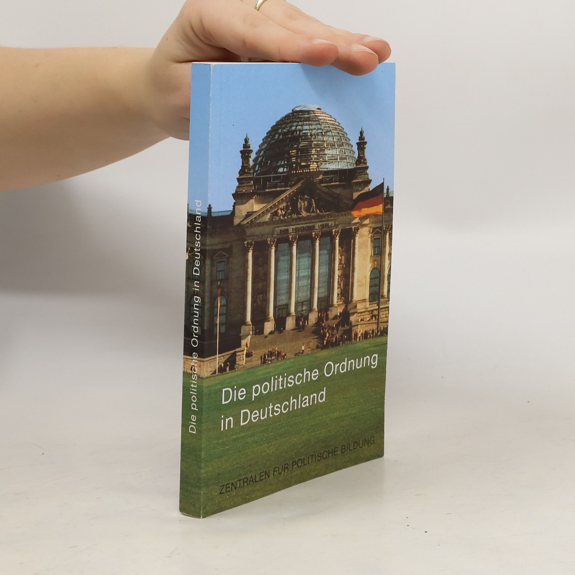 Collectif d'auteurs Die politische Ordnung in Deutschland