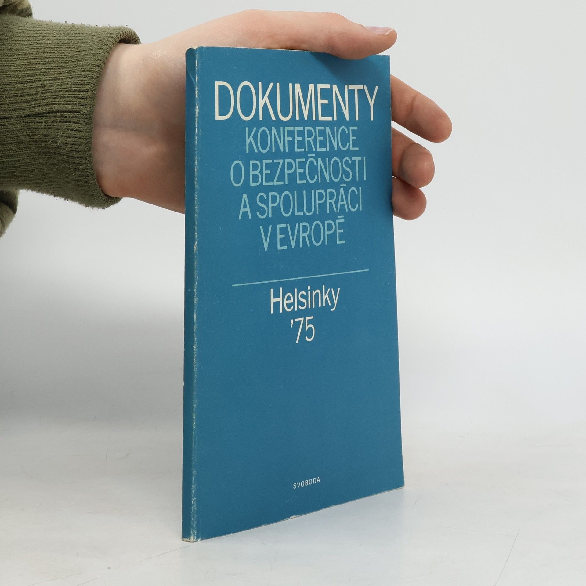 Collectif d'auteurs Dokumenty konference o bezpečnosti a spolupráci v Evropě. Helsinky 75