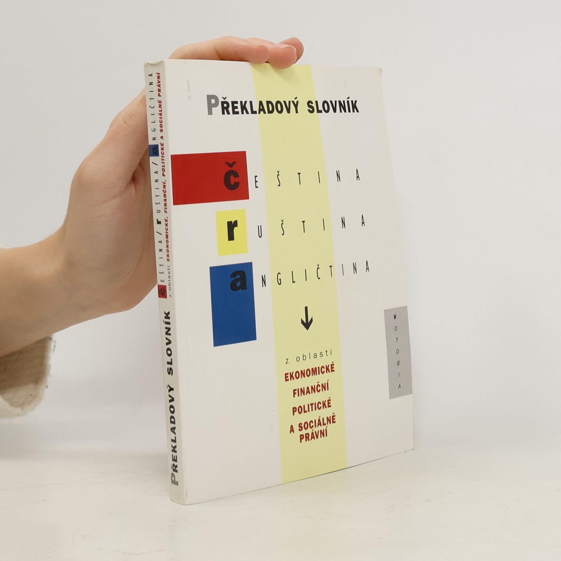 Překladový slovník čeština, ruština, angličtina z oblasti ekonomické, finanční, politické a sociálně právní