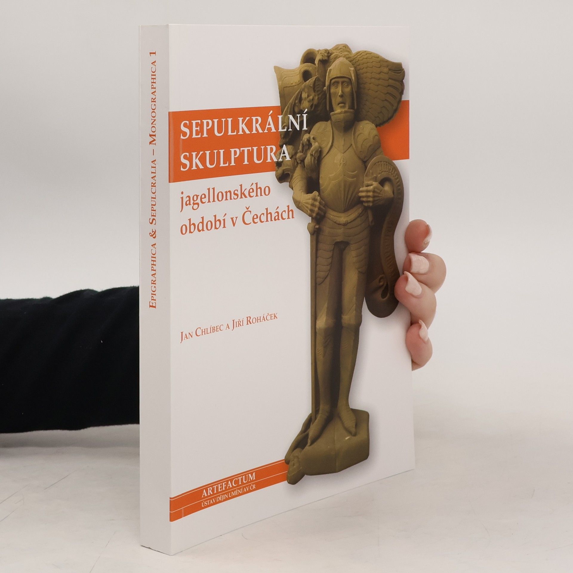 Jan Chlíbec Sepulkrální skulptura jagellonského období v Čechách