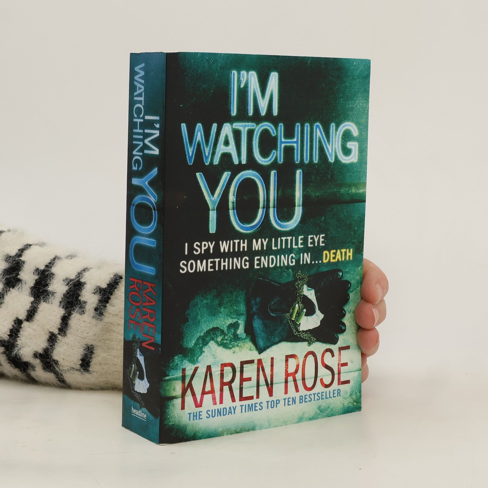 Karen Rose I'm Watching You. Des Todes liebste Beute, englische Ausgabe