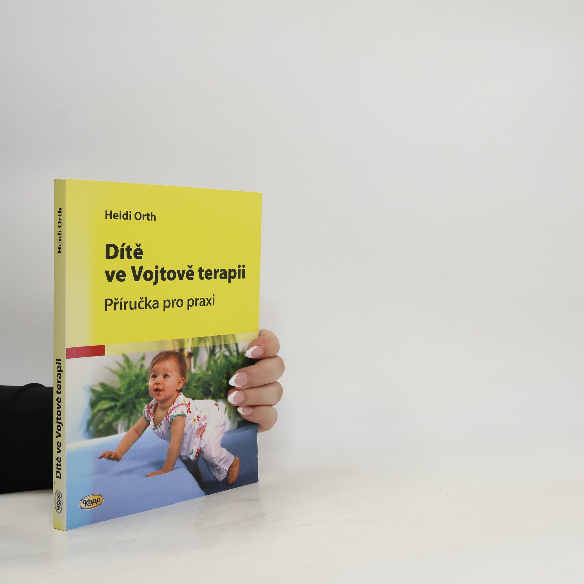 Dítě ve Vojtově terapii. Příručka pro praxi