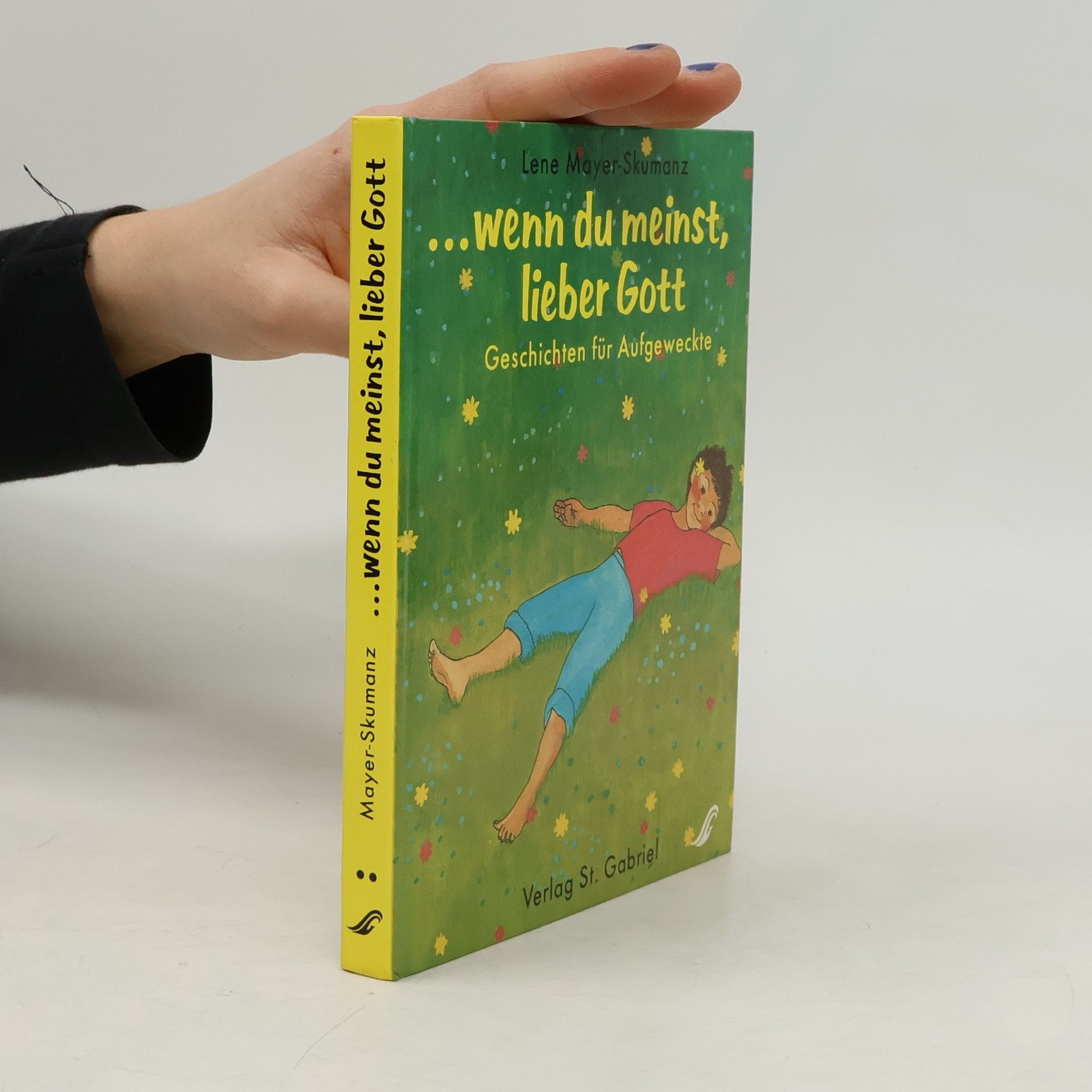 Lene Mayer-Skumanz ... wenn du meinst, lieber Gott