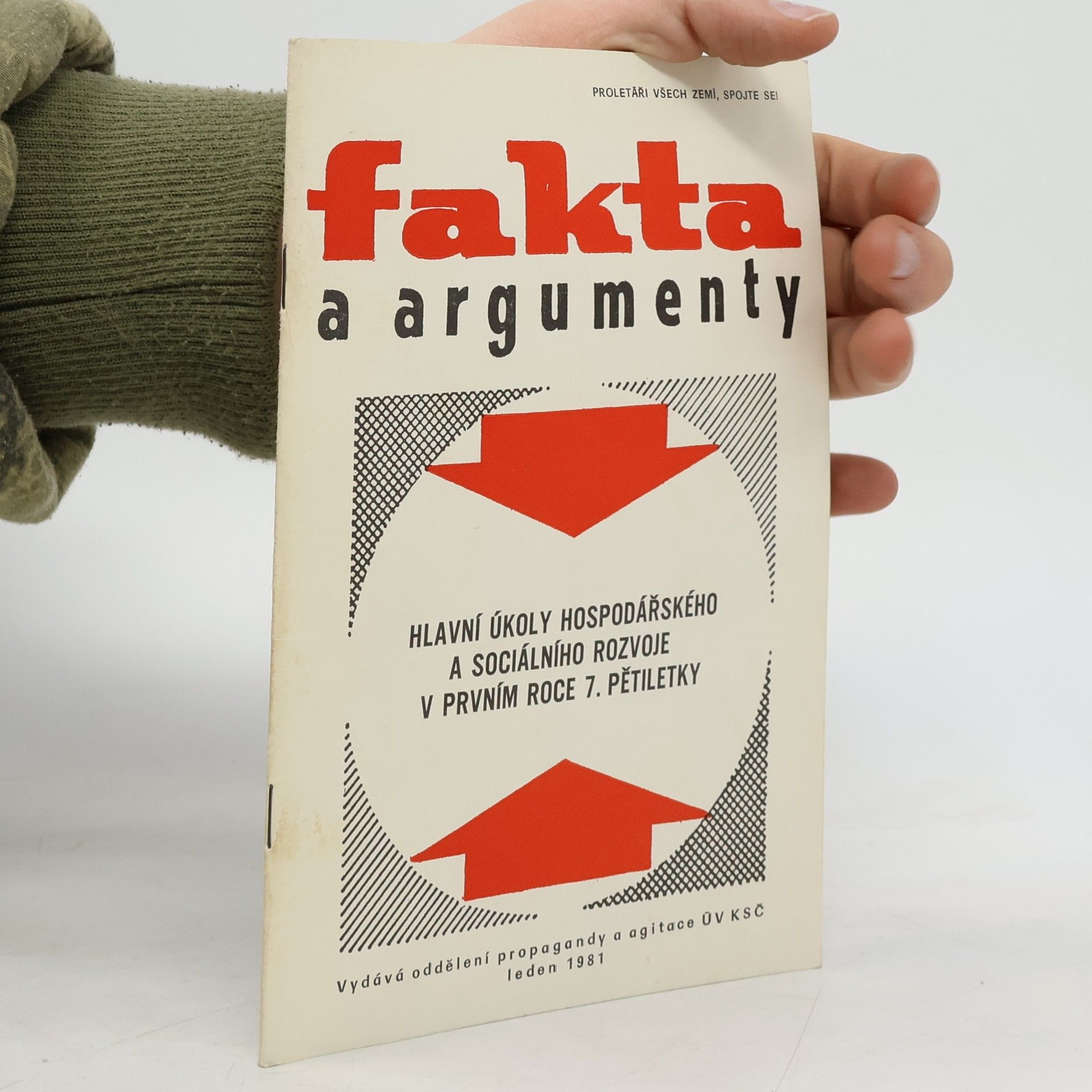 Autores varios Fakta a argumenty. Hlavní úkoly hospodářského a sociálního rozvoje v prvním roce 7. pětiletky