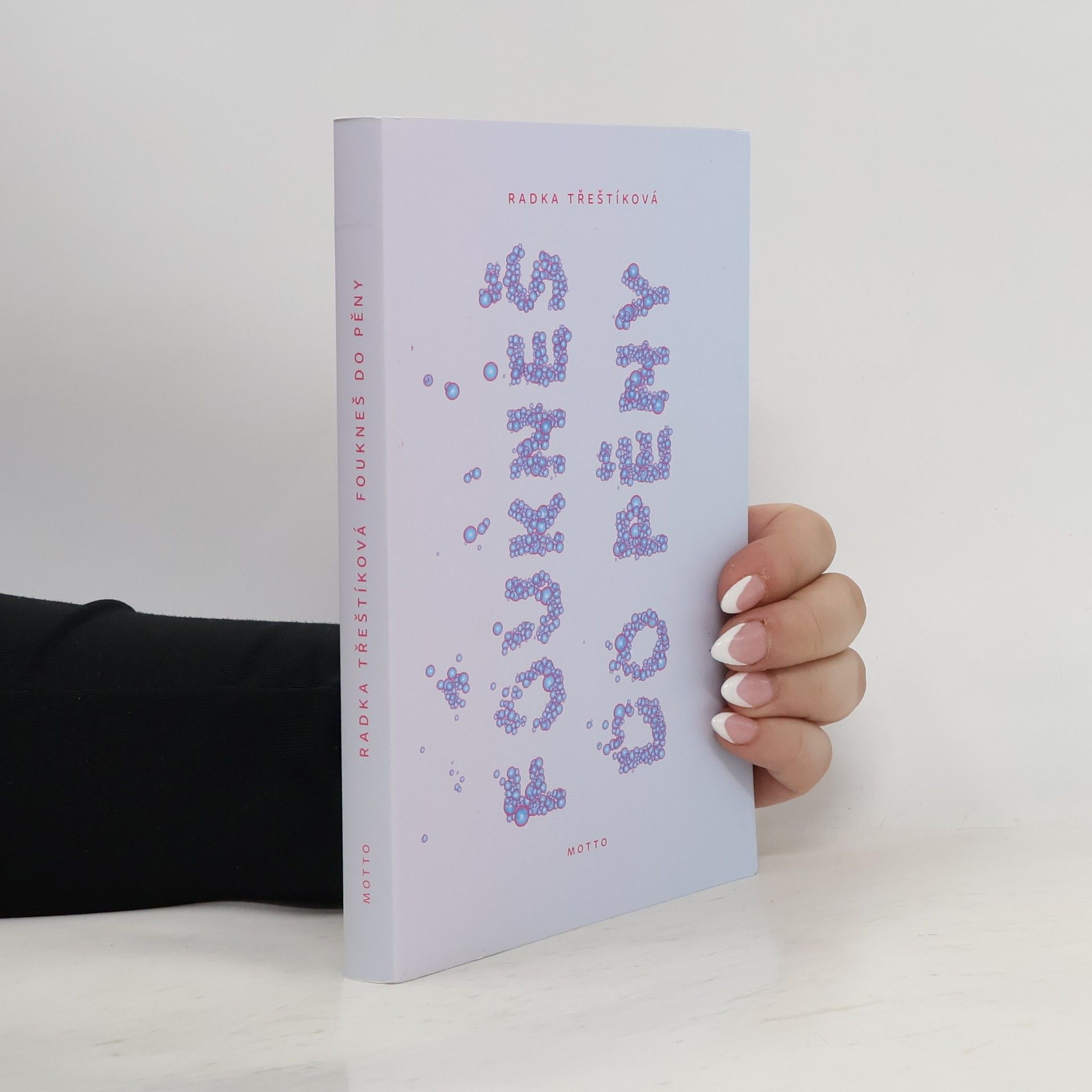 Radka Třeštíková Foukneš do pěny