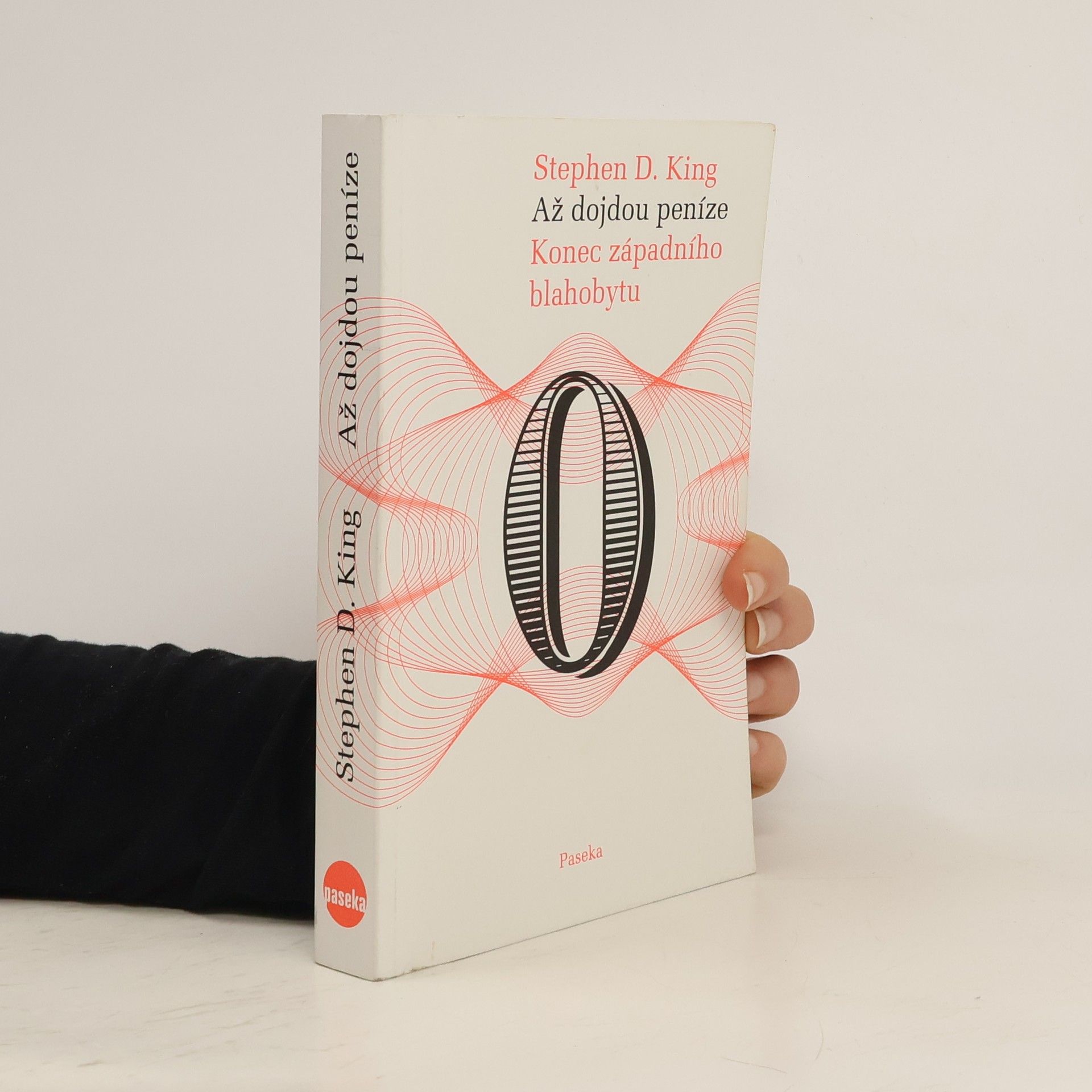 Až dojdou peníze. konec západního blahobytu