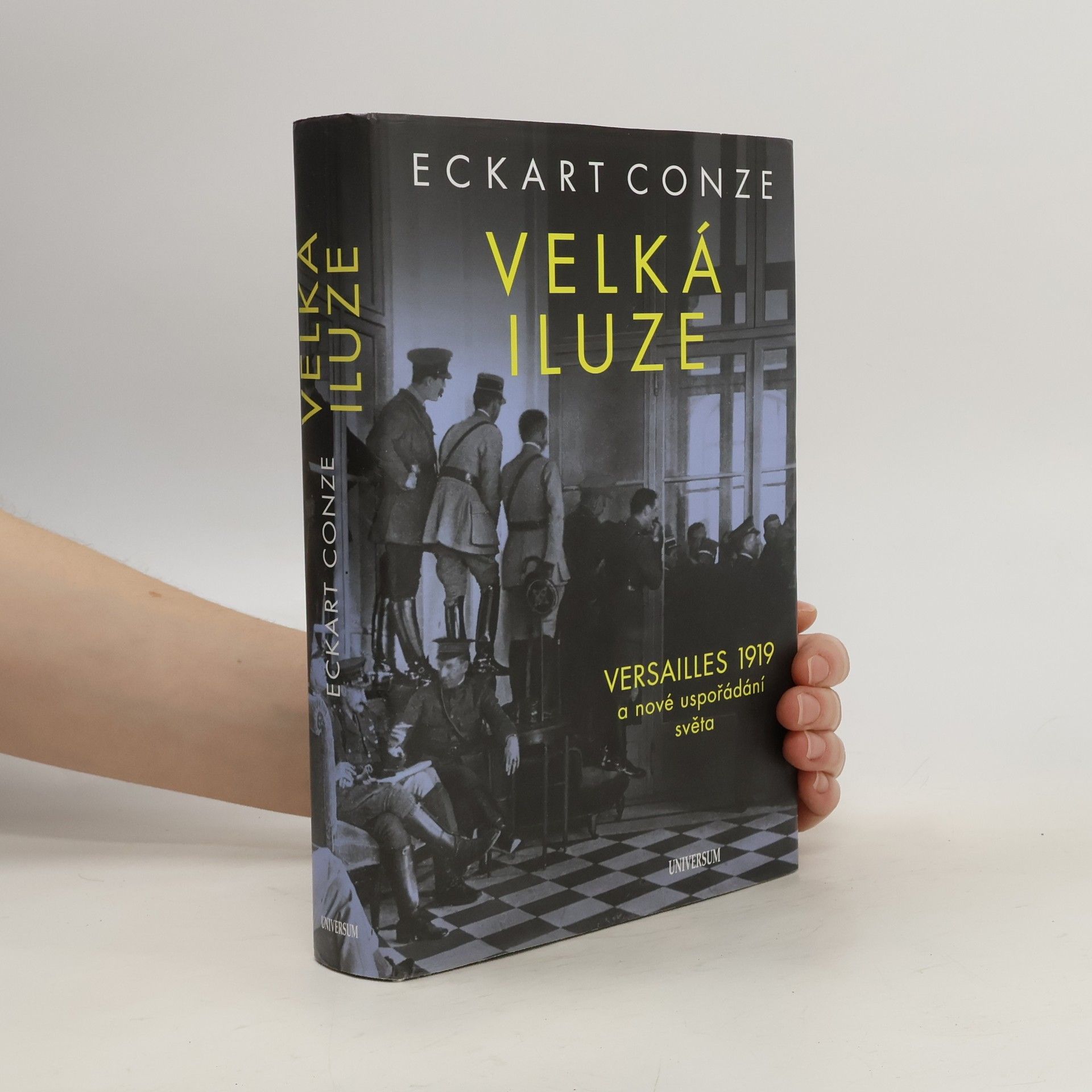 Velká iluze: Versailles 1919 a nové uspořádání světa