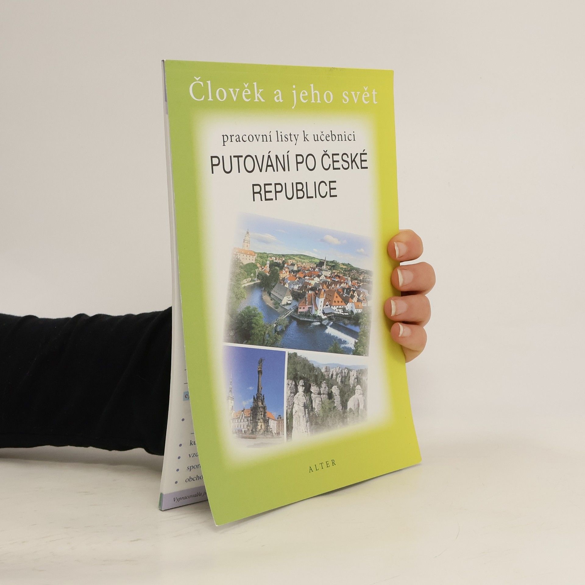 Alena Šotolová Člověk a jeho svět : pracovní listy k učebnici Putování po České republice