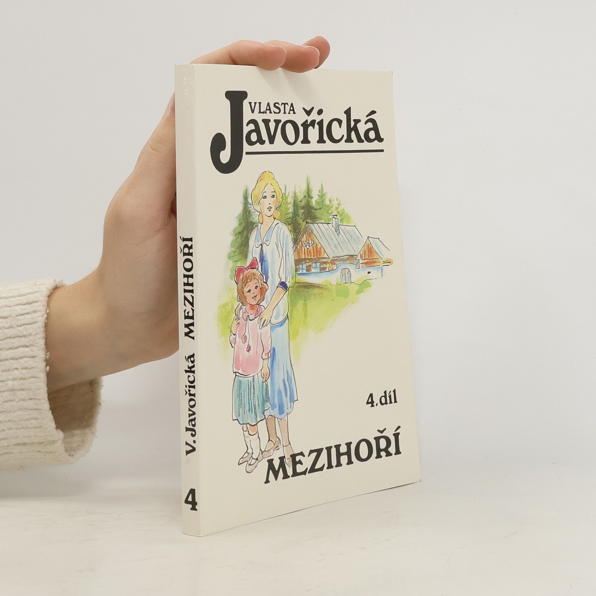 Vlasta Javořická Mezihoří 1. díl