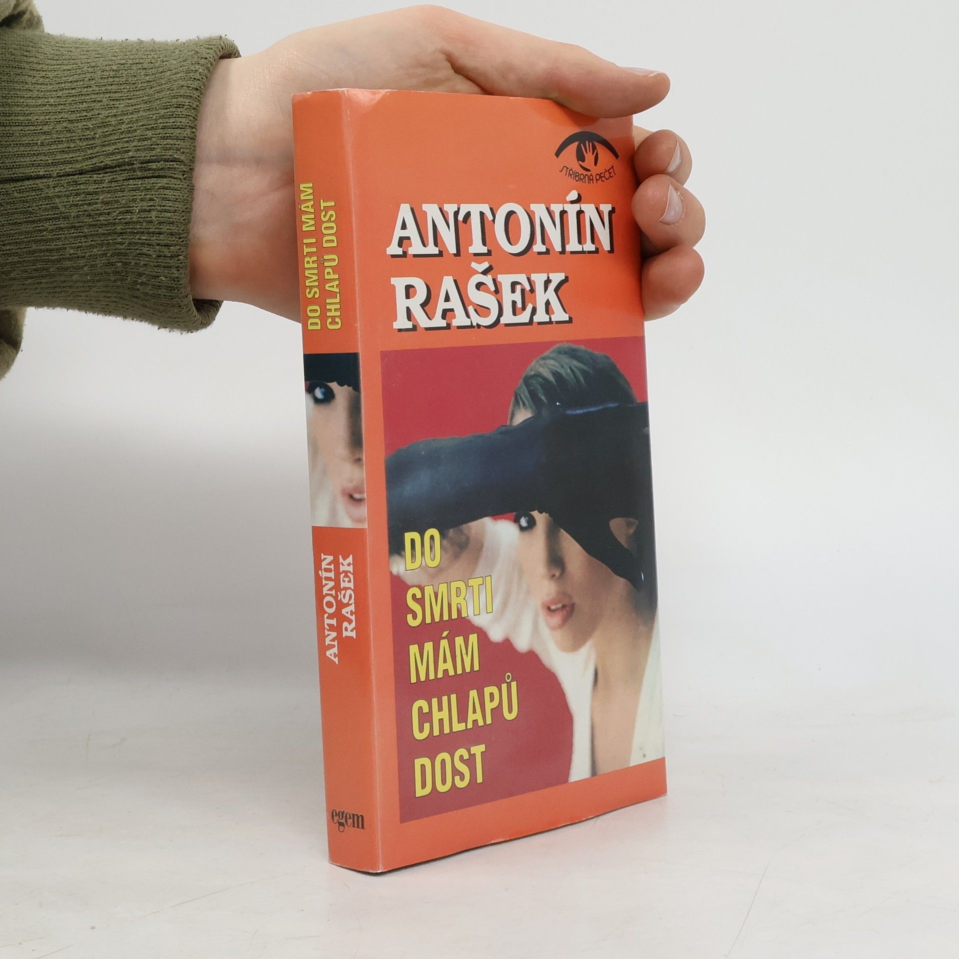 Antonín Rašek Do smrti mám chlapů dost