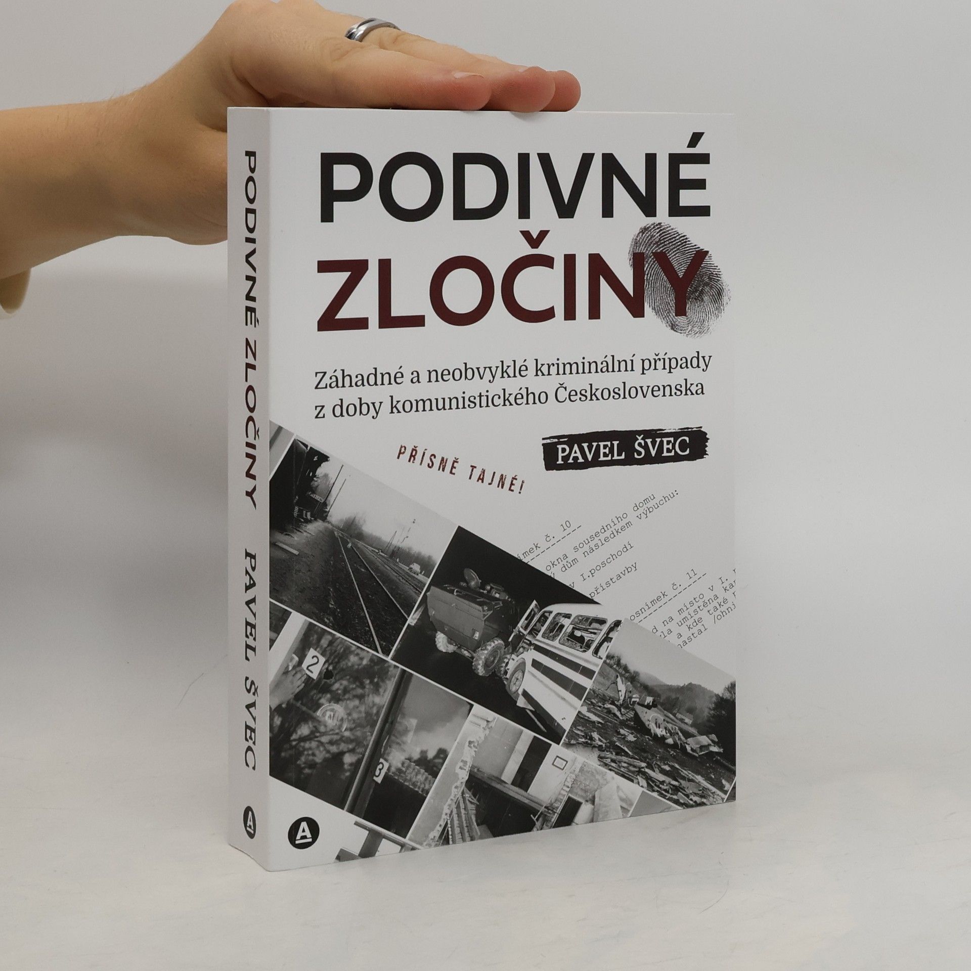 Podivné zločiny: Záhadné a neobvyklé kriminální případy z doby komunistického Československa