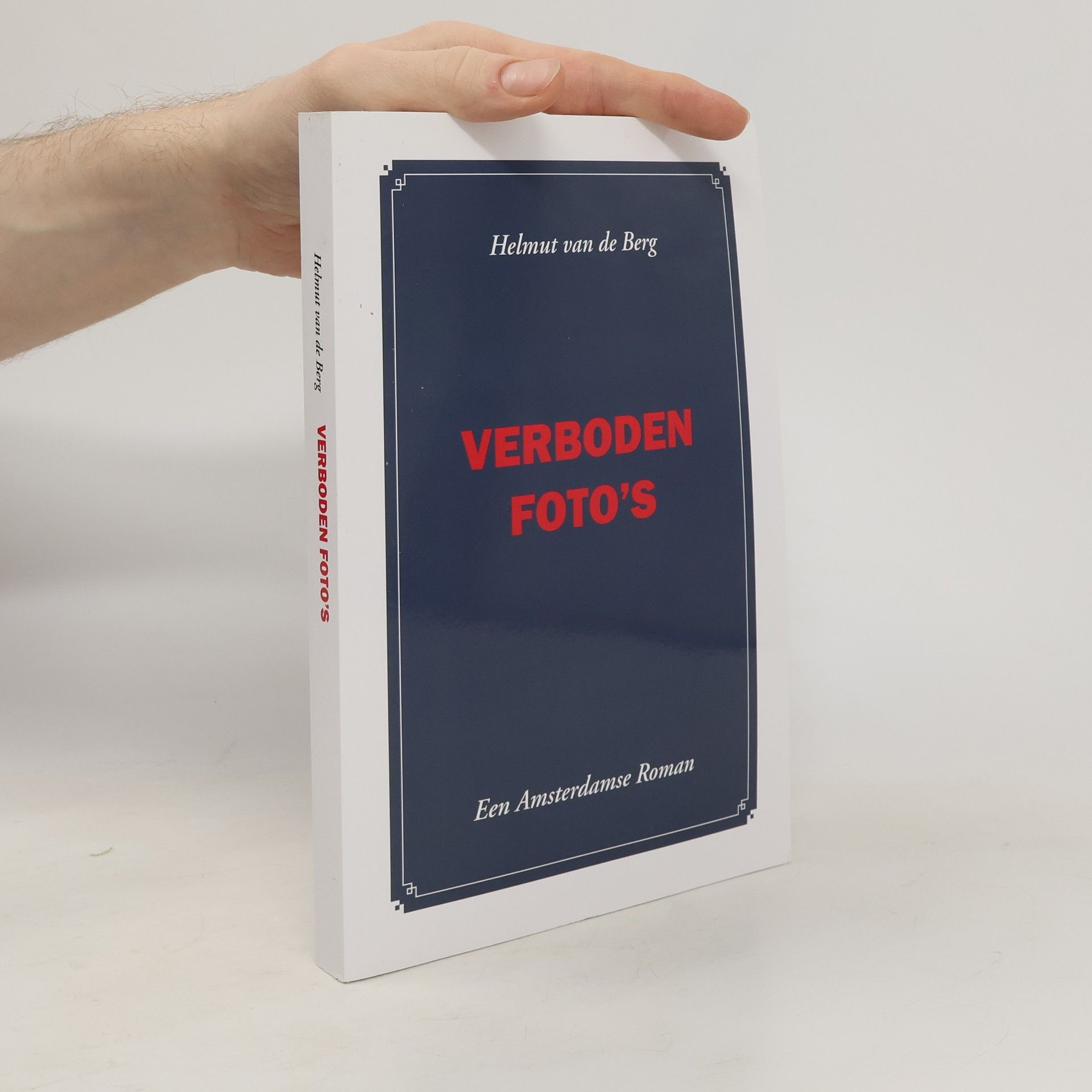 Helmut van de Berg Verboden foto's