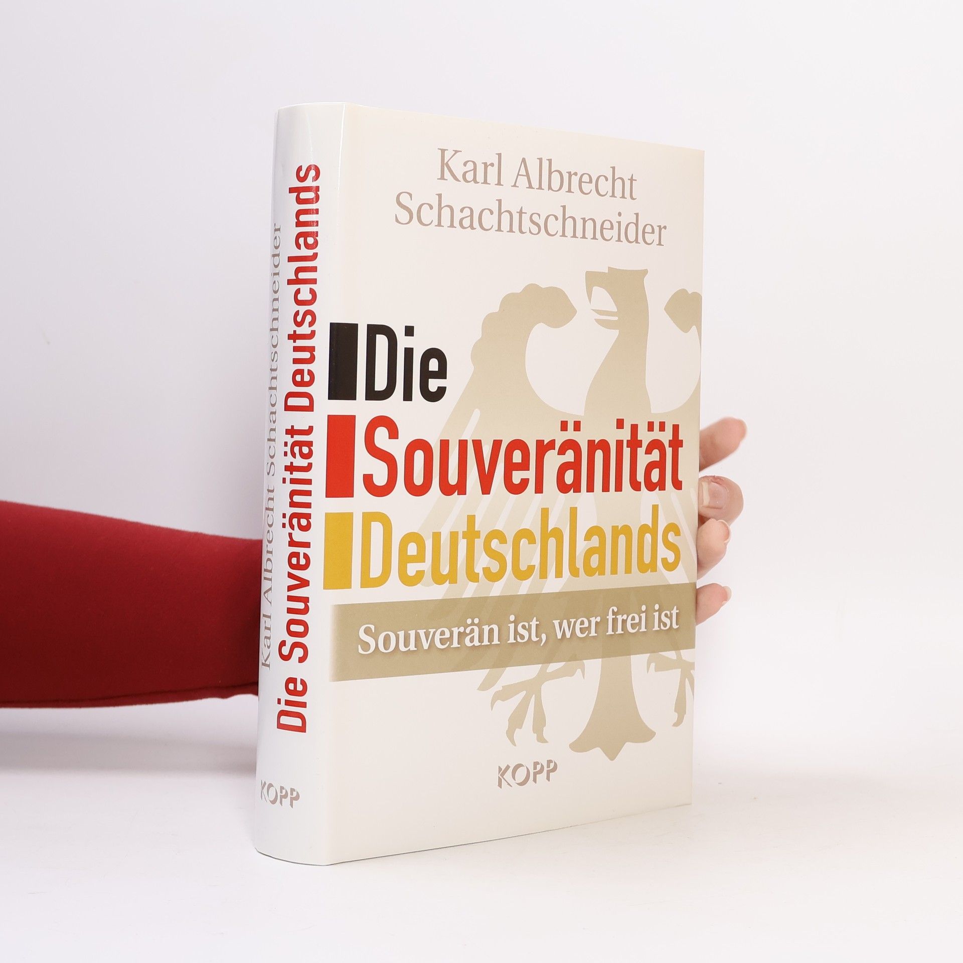 Karl Albrecht Schachtschneider Die Souveränität Deutschlands