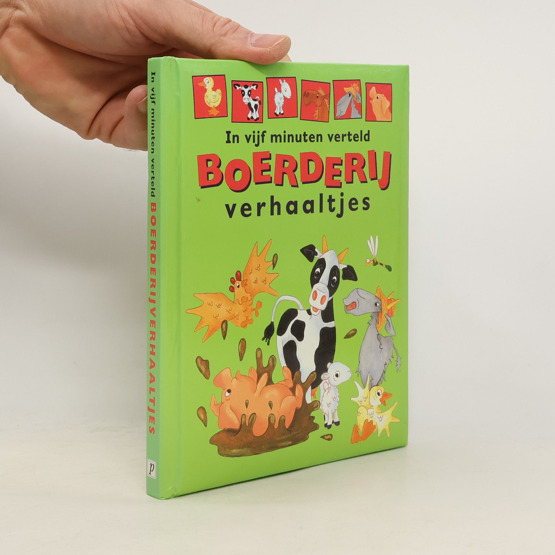 Jan Payne In vijf minuten verteld: Boerderijverhaaltjes