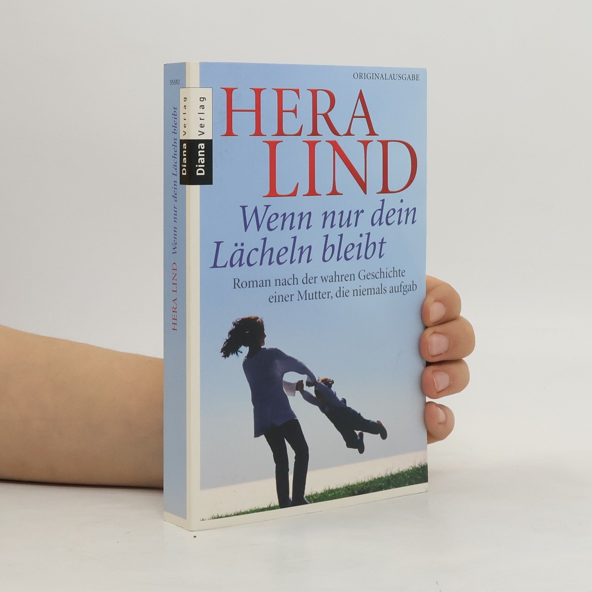 Hera Lind Wenn nur dein Lächeln bleibt