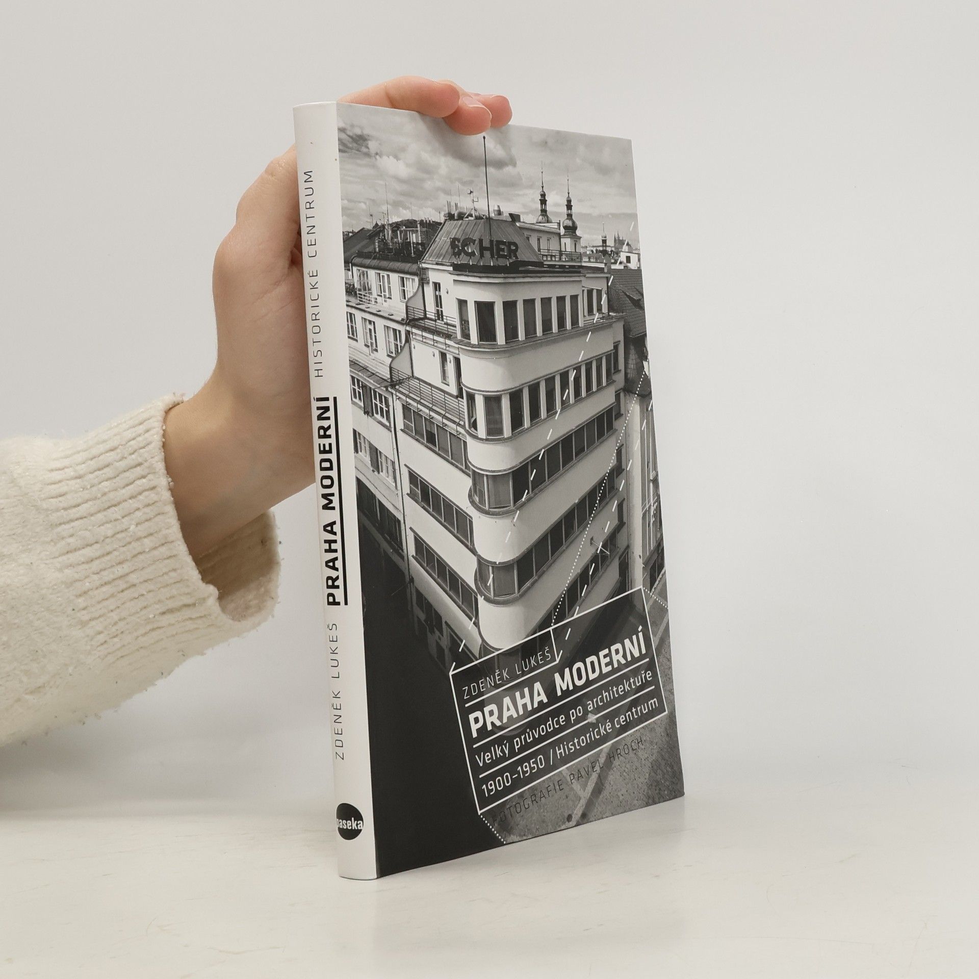Praha moderní. Velký průvodce po architektuře 1900-1950. Historické centrum