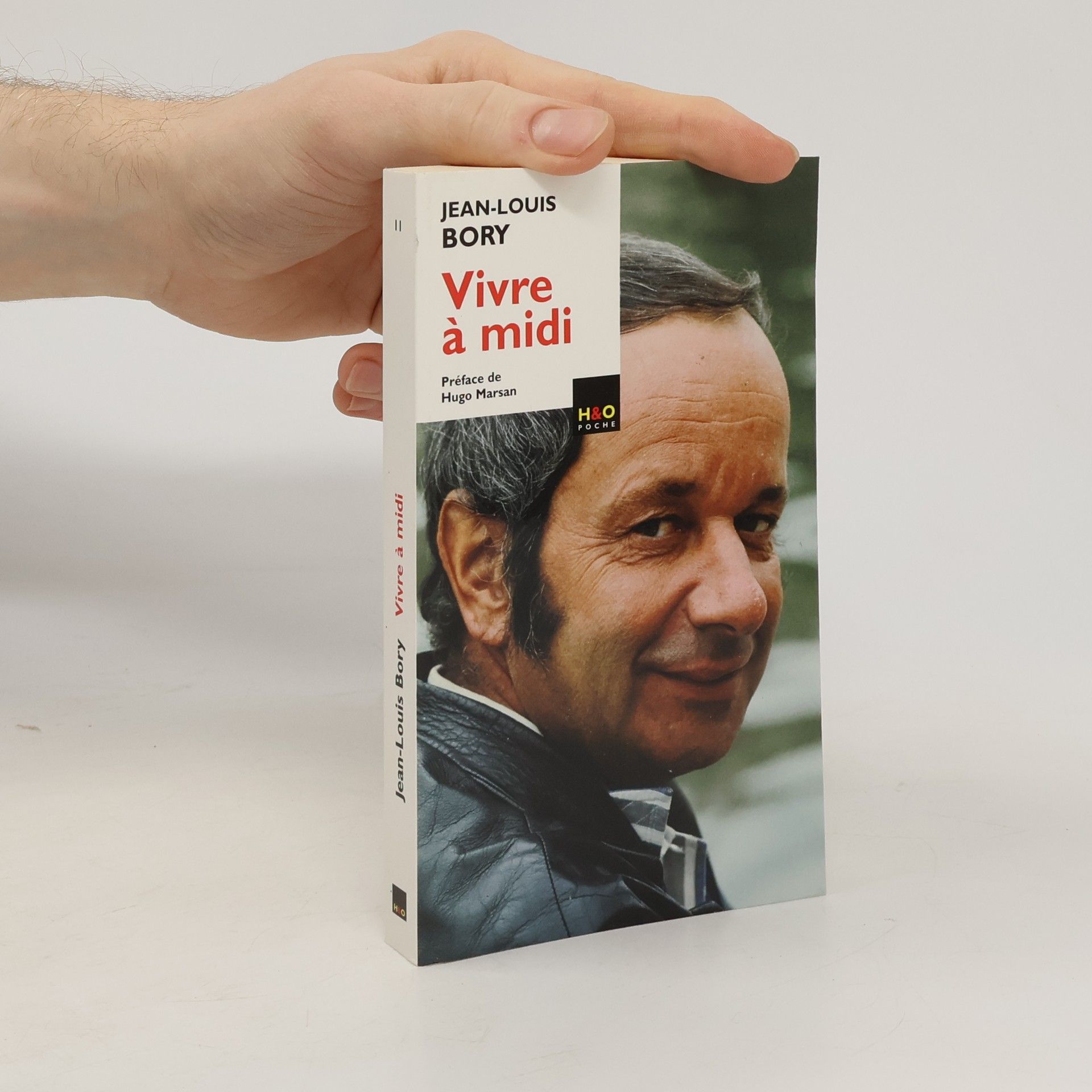 Jean Louis Bory H&O Poche - 2: Vivre à midi