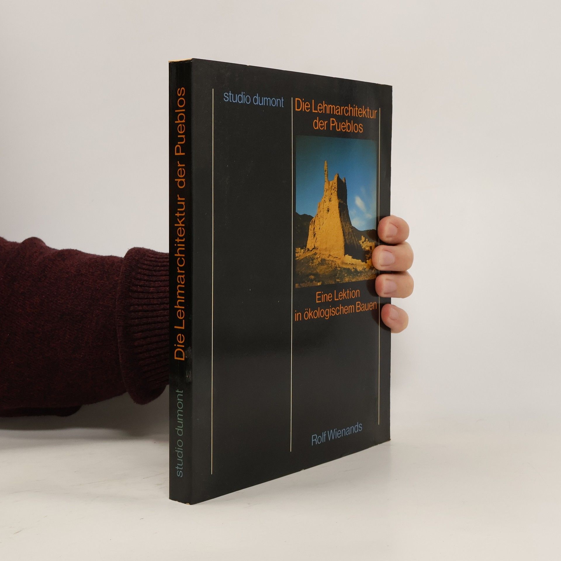 Rolf Wienands Die Lehmarchitektur der Pueblos