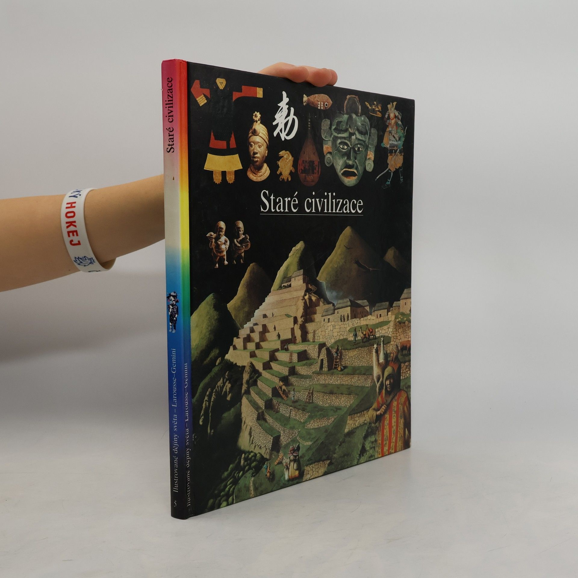 Kolektív autorov Ilustrované dějiny světa 5. Staré civilizace