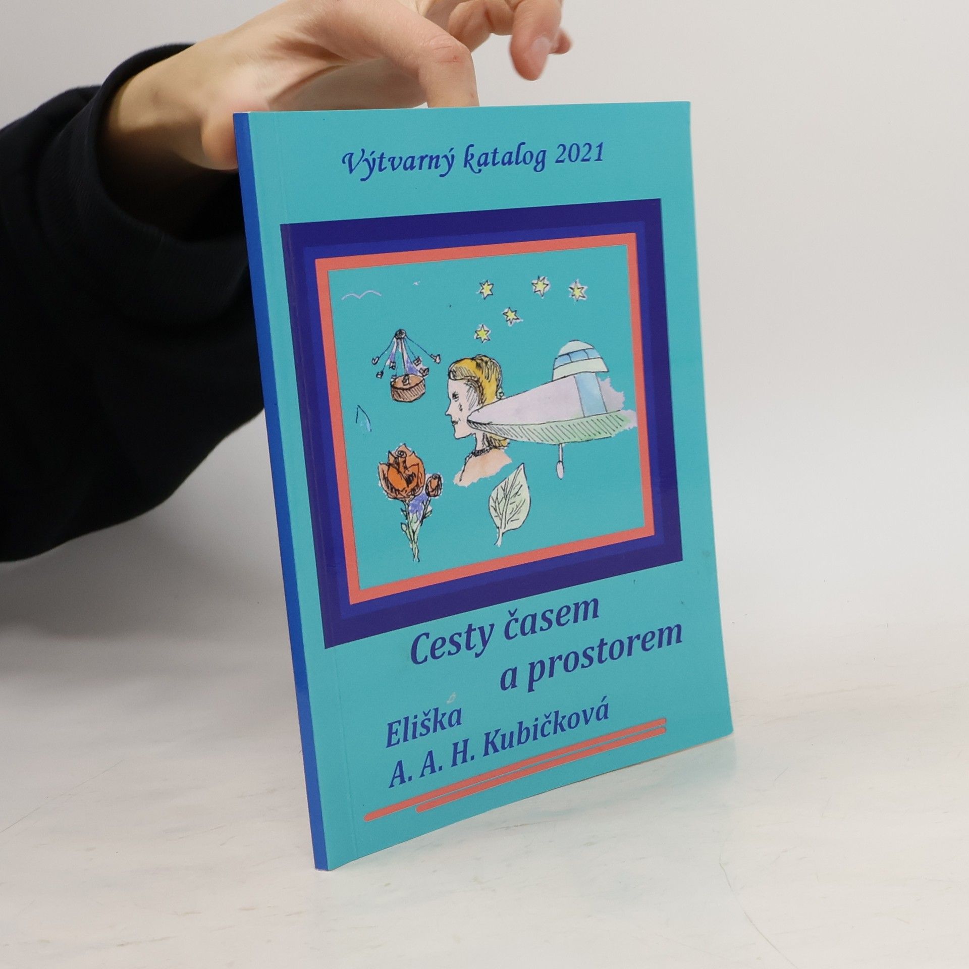 Eliška Anna Kubičková Cesty časem a prostorem