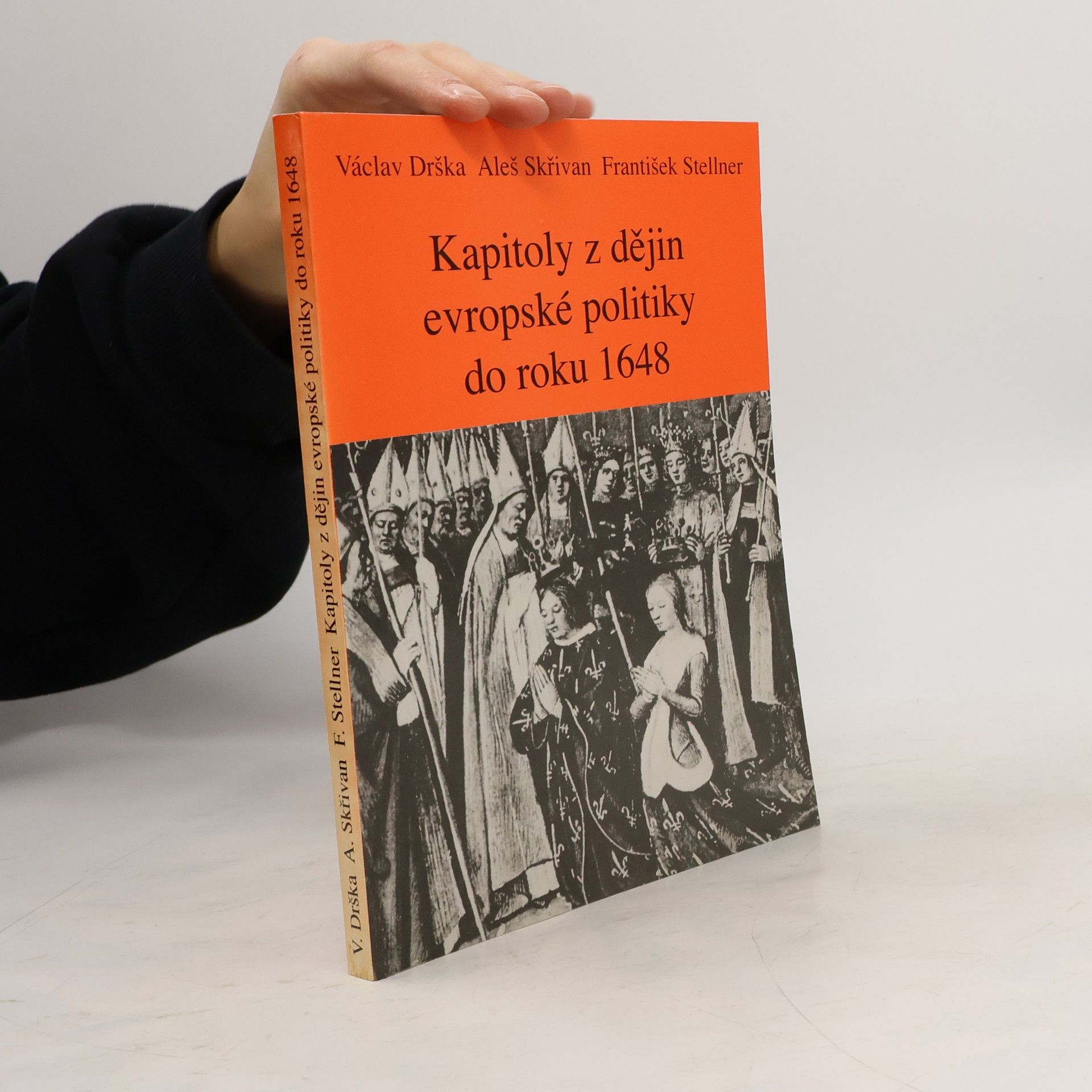 Václav Drška Kapitoly z dějin evropské politiky do roku 1648