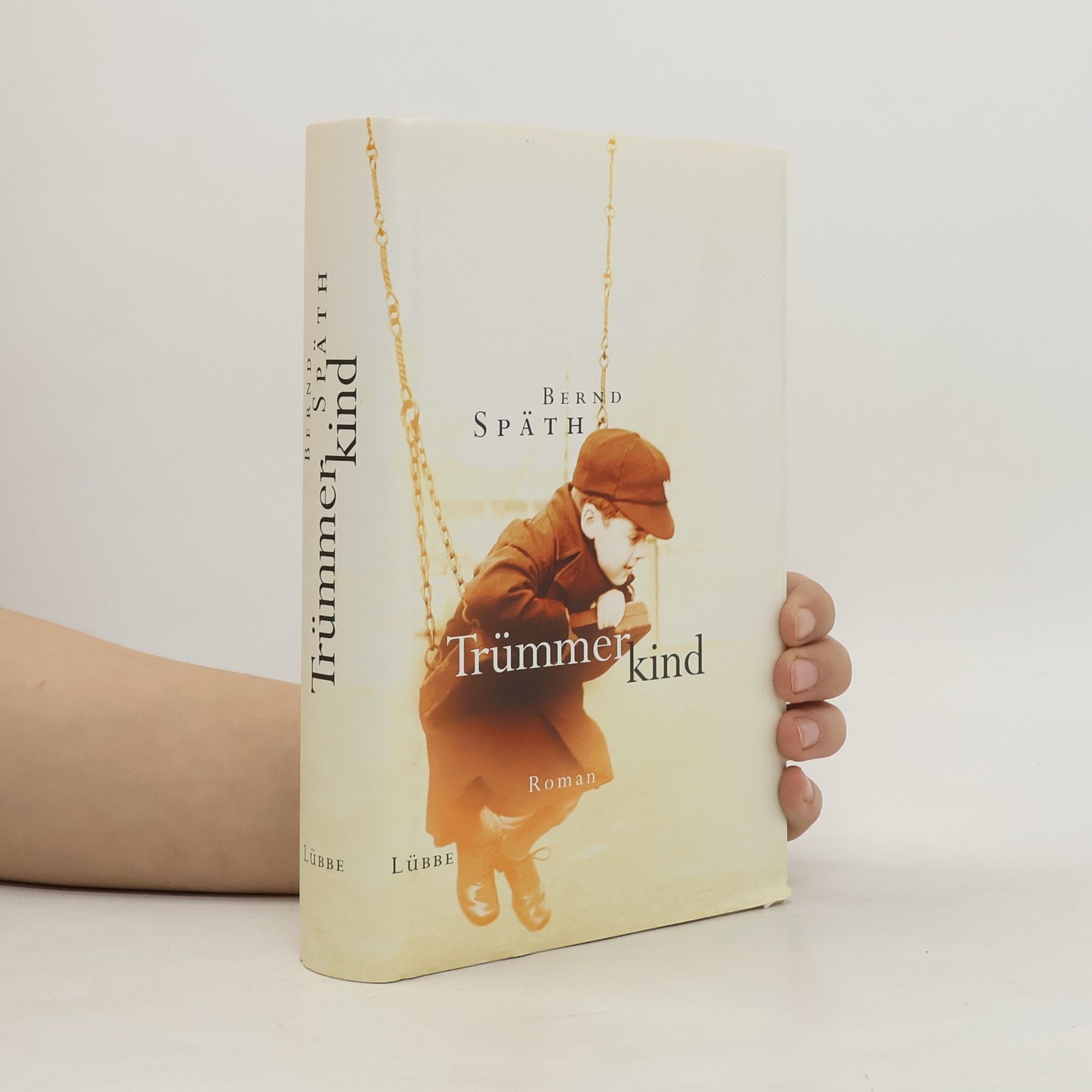 Bernd Späth Trümmerkind