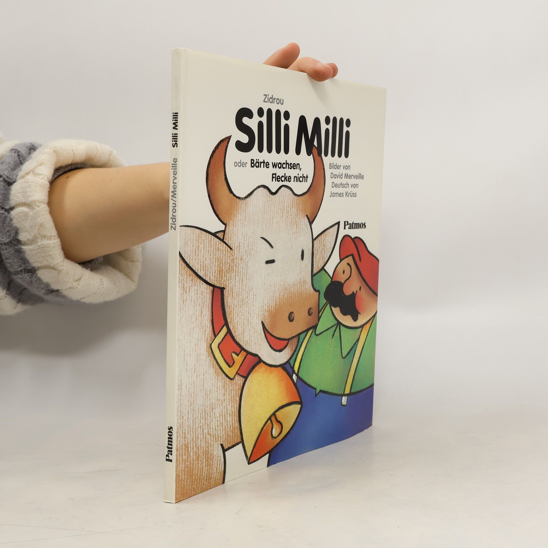 Zidrou Silli Milli oder Bärte wachsen, Flecken nicht