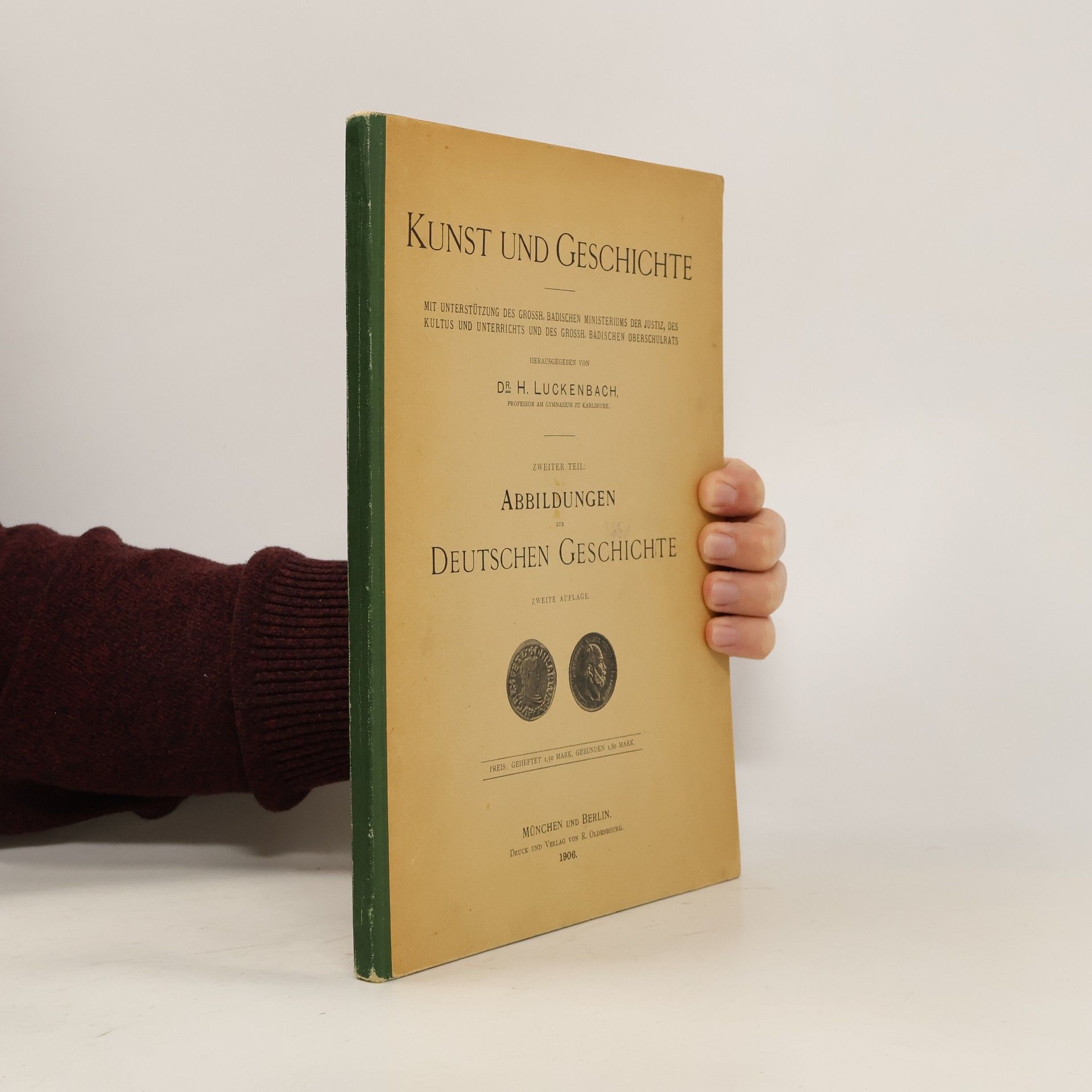 Kunst und Geschichte. Zweiter Teil. Abbildungen tur Deutschen Geschichte