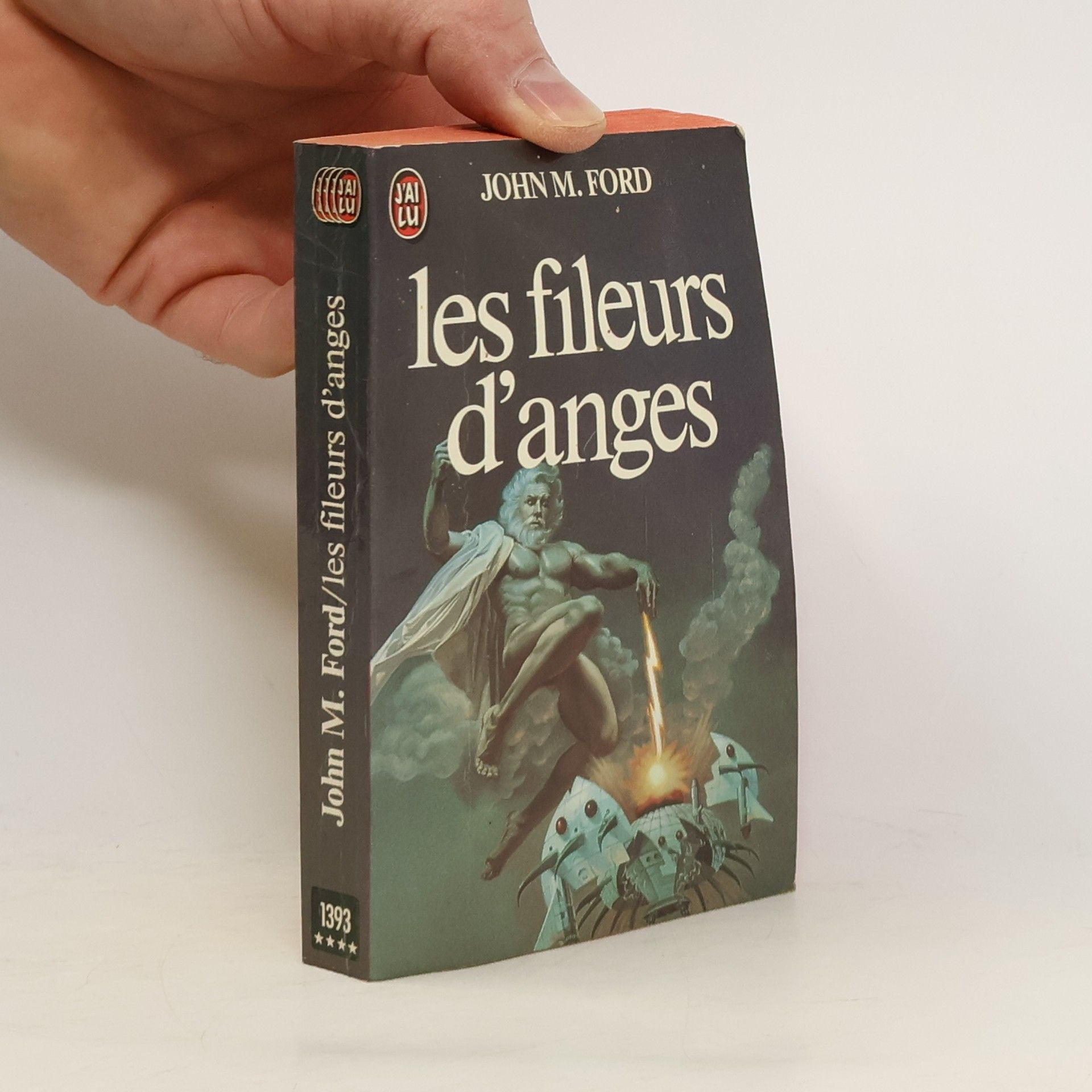 John M. Ford J'ai lu - 1393: Les fileurs d'anges