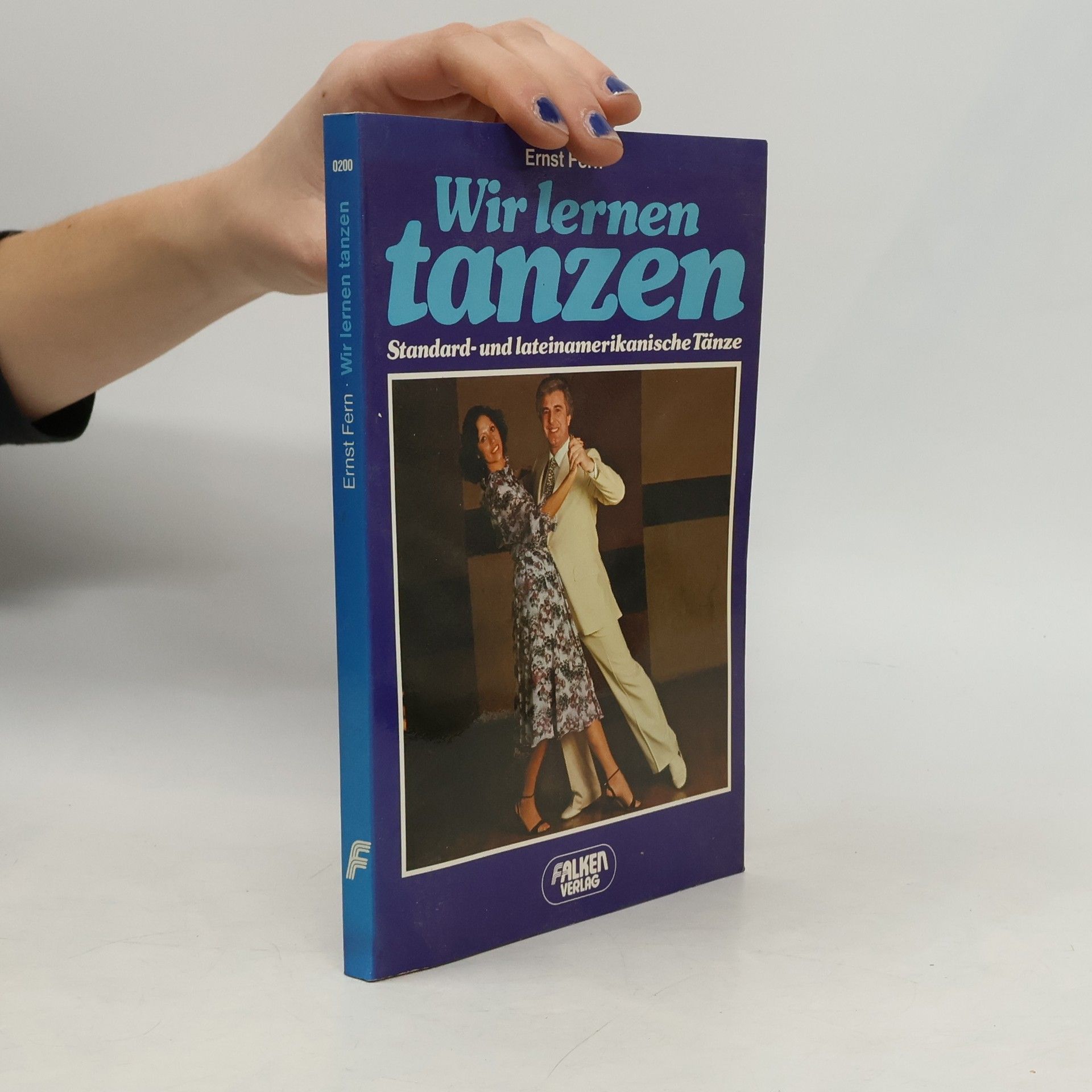 Ernst Fern Wir lernen tanzen: Standard-und lateinamerikanische Tänze