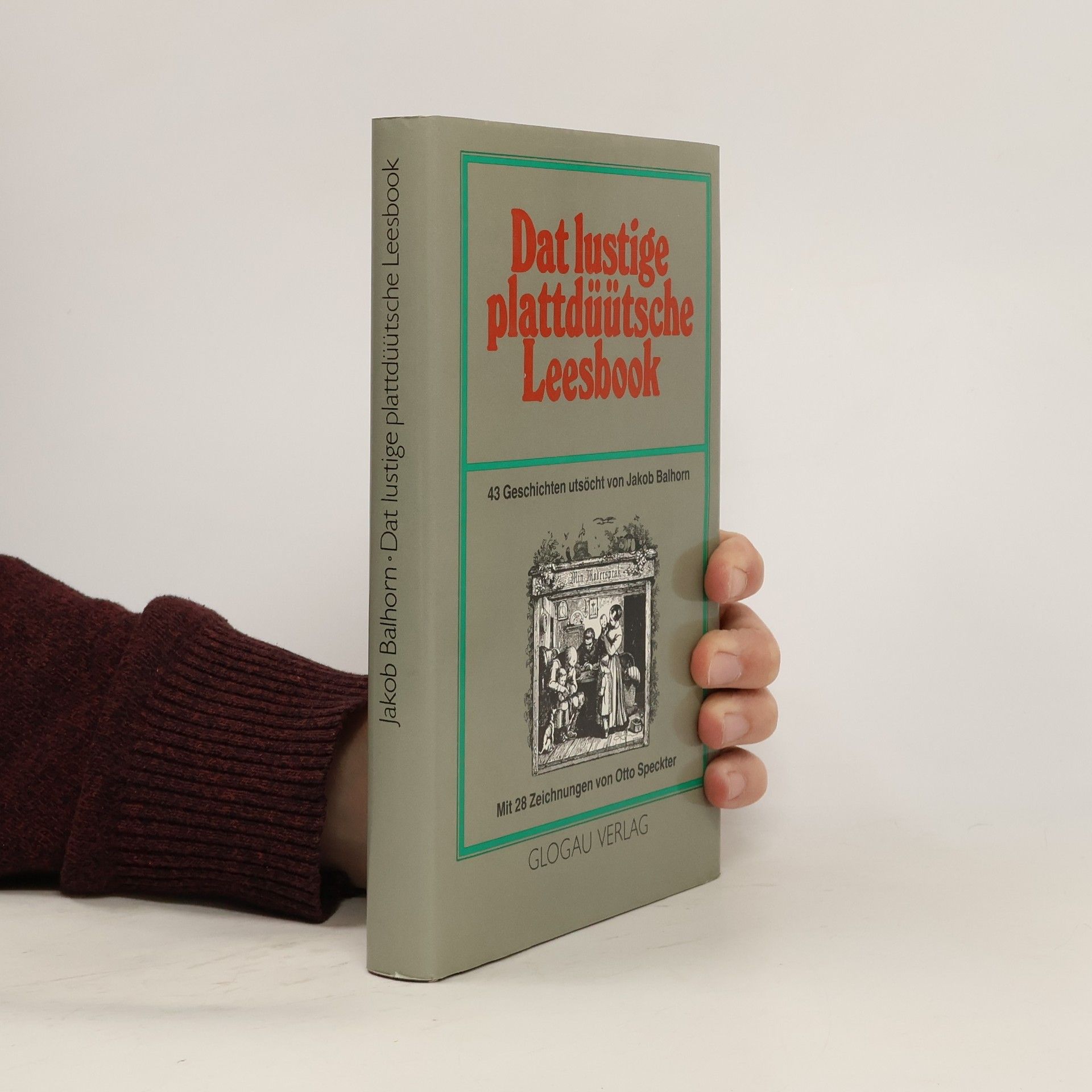 Das lustige plattdüütsche Leesbook: 43 Geschichten